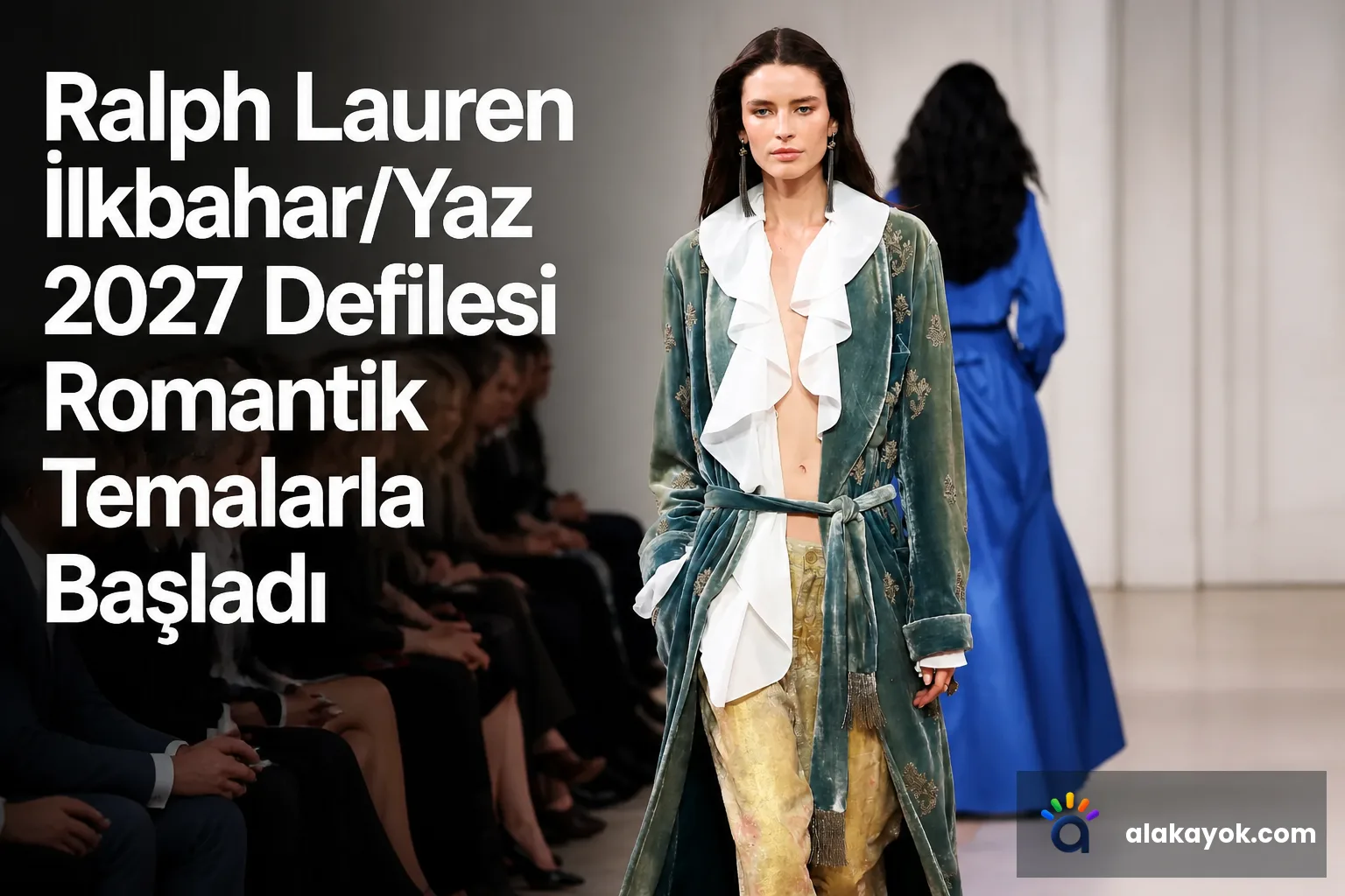 Ralph Lauren İlkbahar/Yaz 2027 Defilesi Romantik Temalarla Başladı
