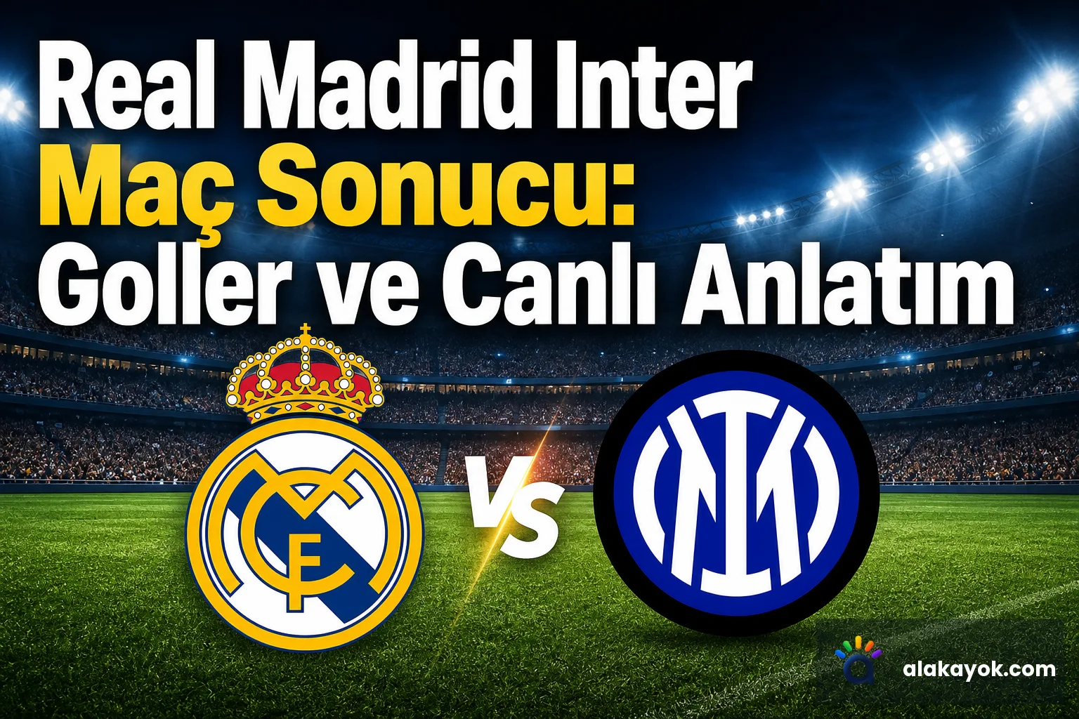 Real Madrid Inter Maç Sonucu: Goller ve Canlı Anlatım