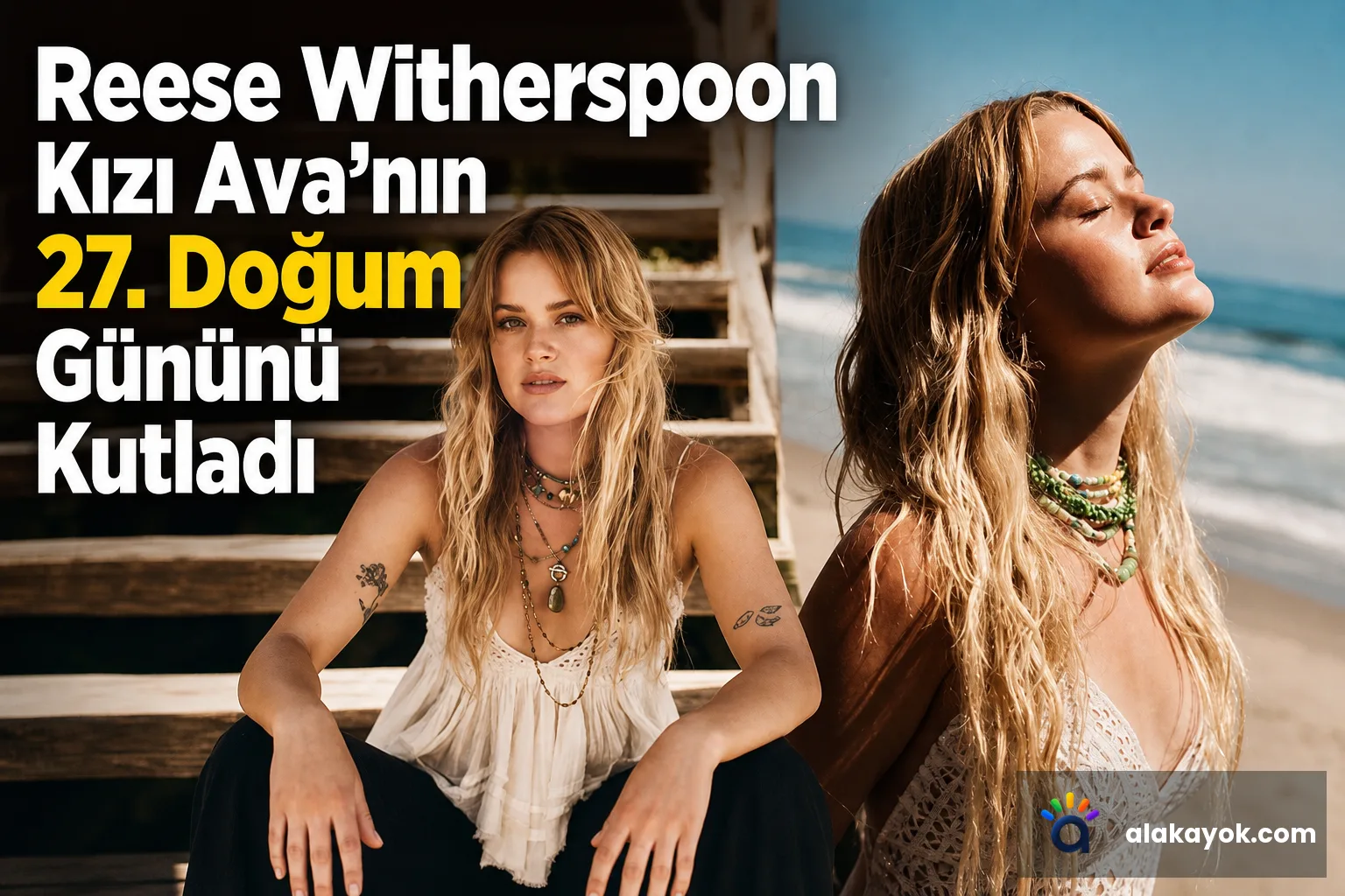 Reese Witherspoon Kızı Ava'nın 27. Doğum Gününü Kutladı