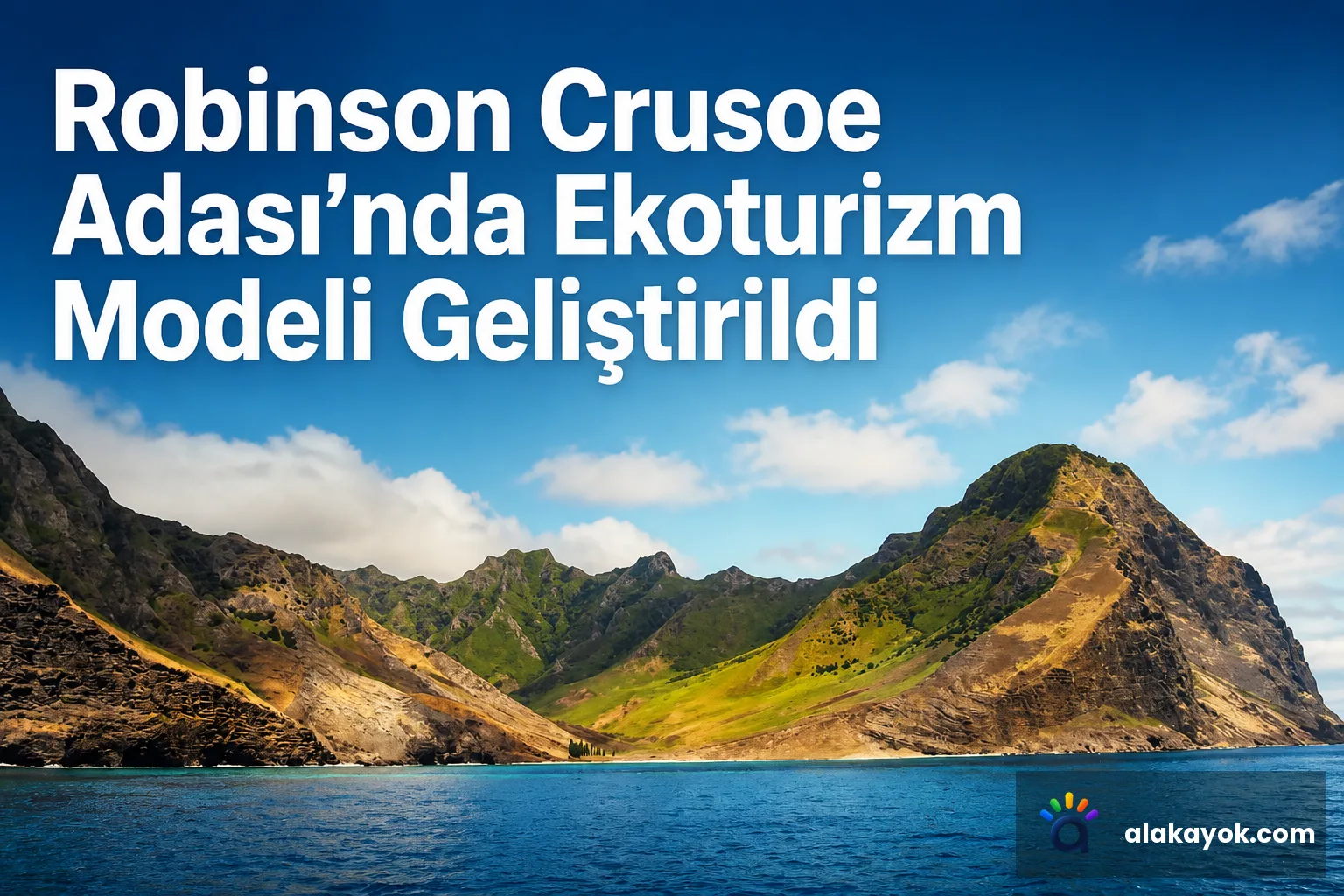 Robinson Crusoe Adası'nda Ekoturizm Modeli Geliştirildi