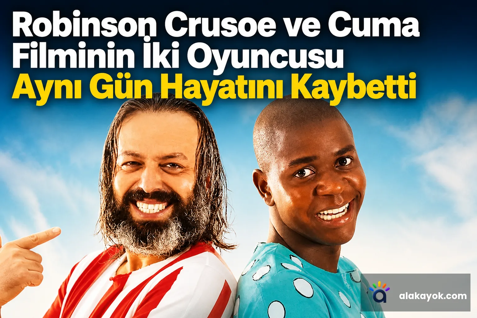 Robinson Crusoe ve Cuma Filminin İki Oyuncusu Aynı Gün Hayatını Kaybetti