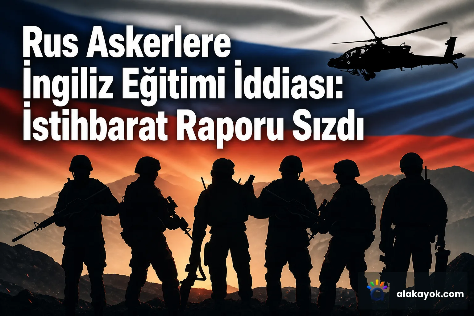 Rus Askerlere İngiliz Eğitimi İddiası: İstihbarat Raporu Sızdı