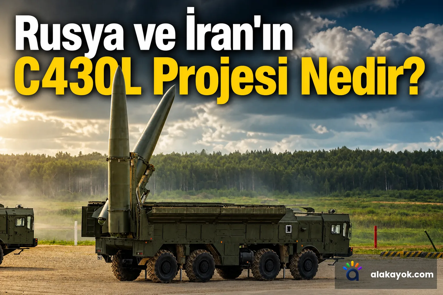 Rusya ve İran'ın C430L Projesi Nedir?