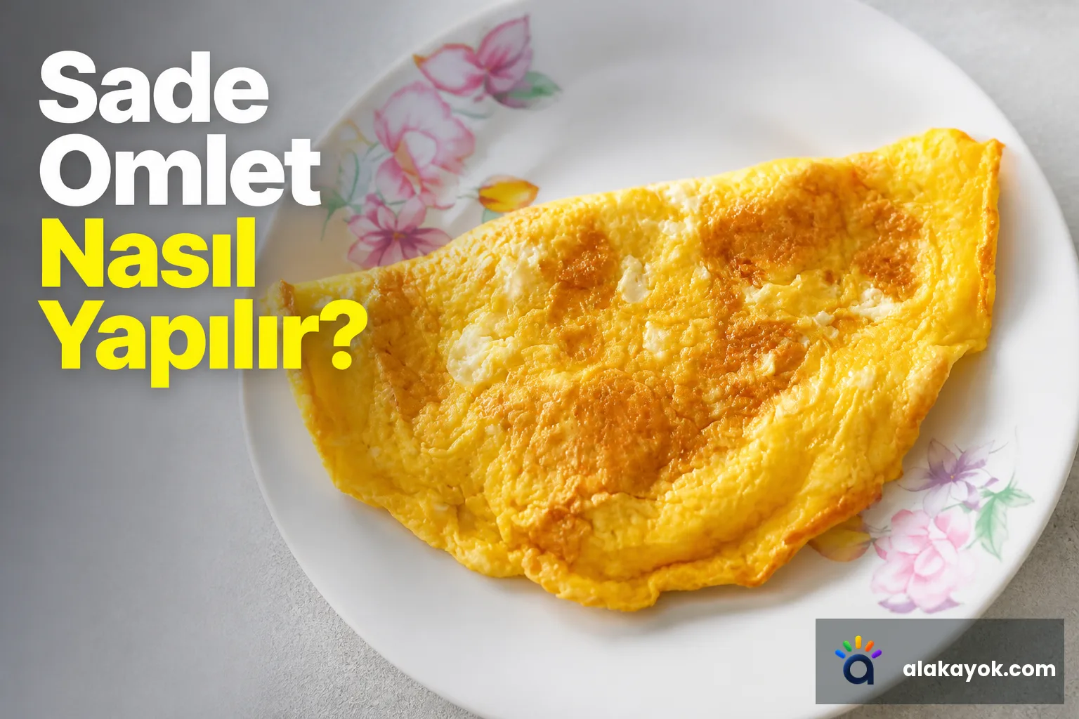 Sade Omlet Nasıl Yapılır?