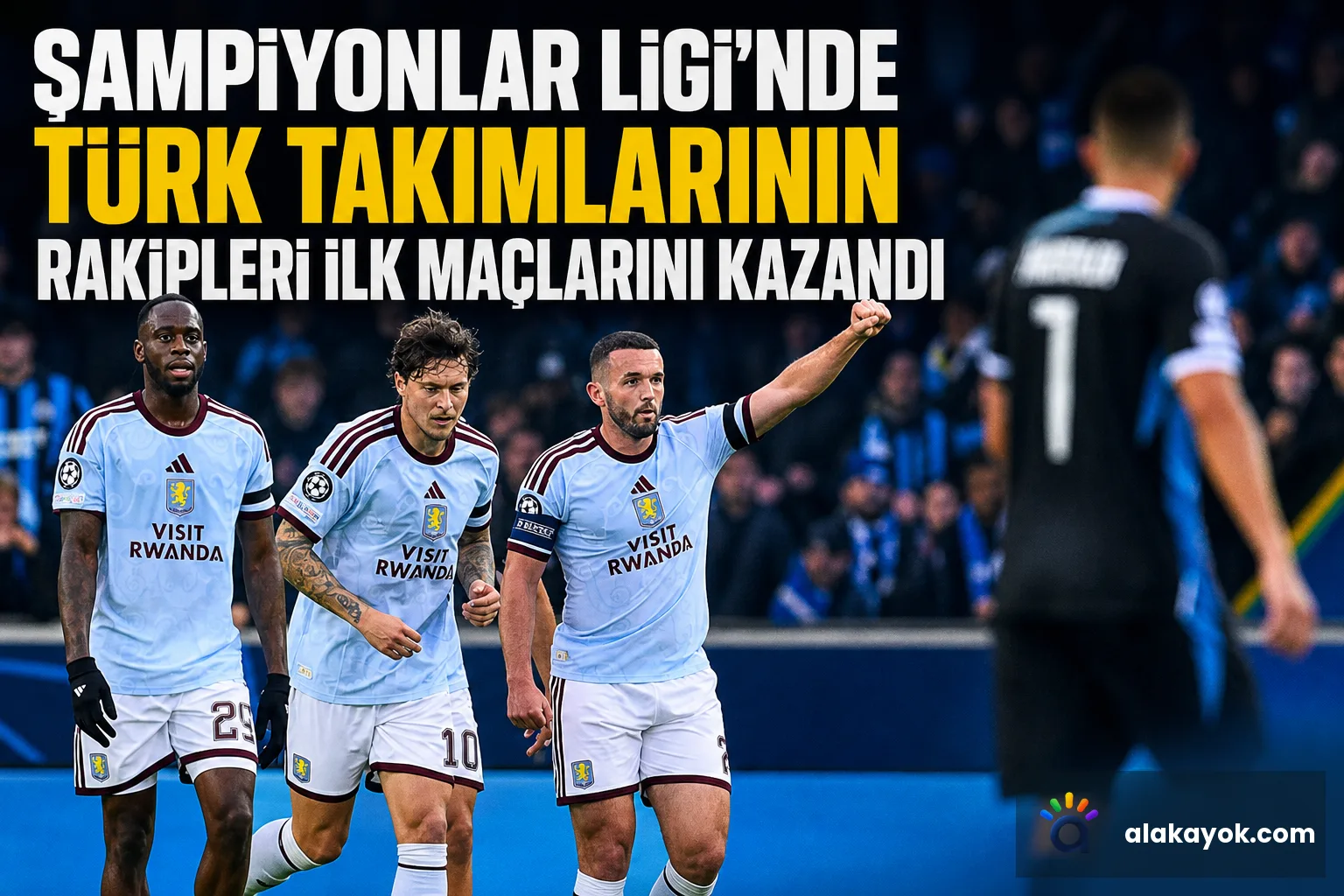 Şampiyonlar Ligi'nde Türk Takımlarının Rakipleri İlk Maçlarını Kazandı