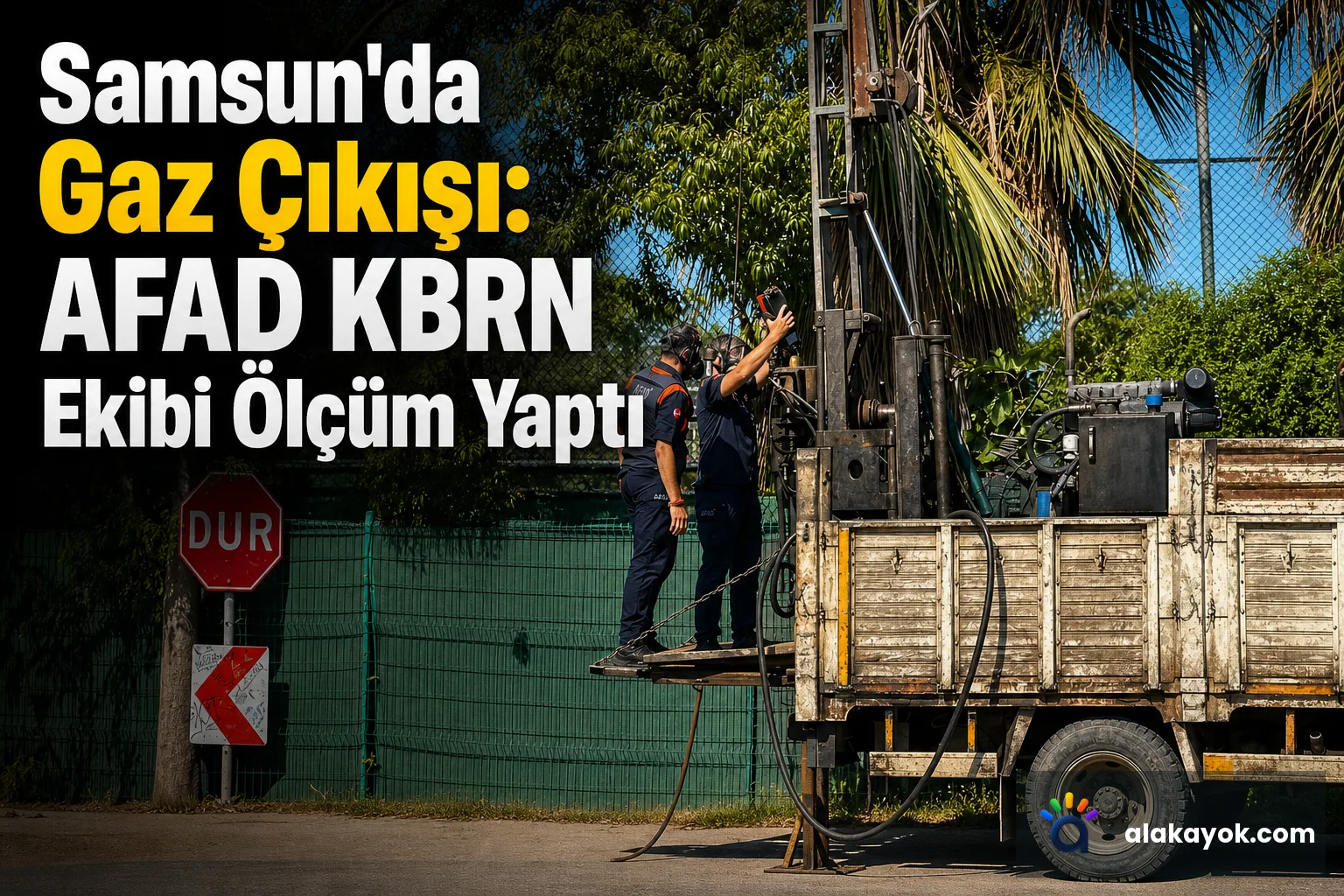 Samsun'da Gaz Çıkışı: AFAD KBRN Ekibi Ölçüm Yaptı