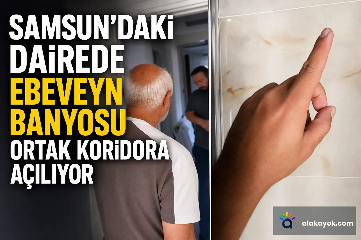 Samsun'daki Dairede Ebeveyn Banyosu Ortak Koridora Açılıyor