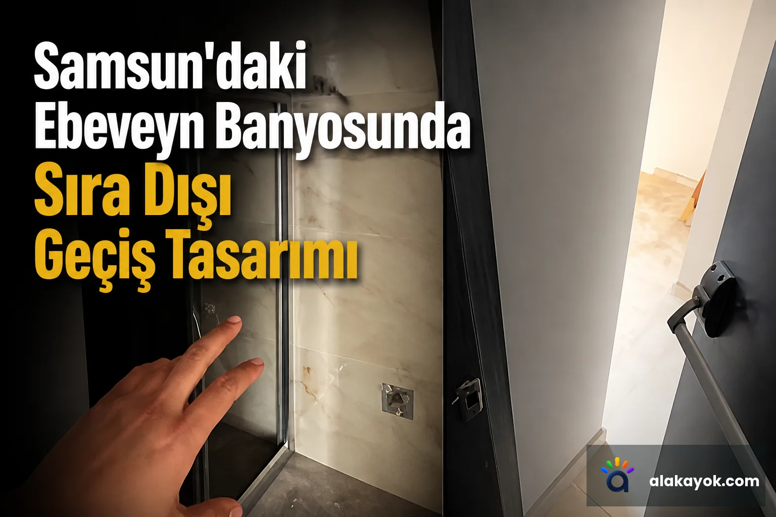 Samsun'daki Ebeveyn Banyosunda Sıra Dışı Geçiş Tasarımı