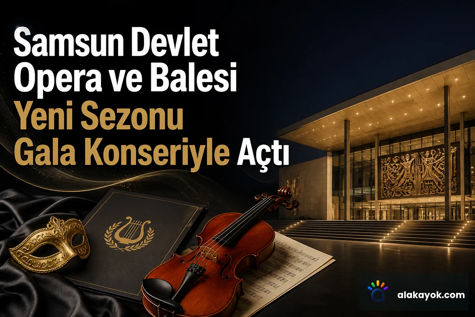Samsun Devlet Opera ve Balesi Yeni Sezonu Gala Konseriyle Açtı