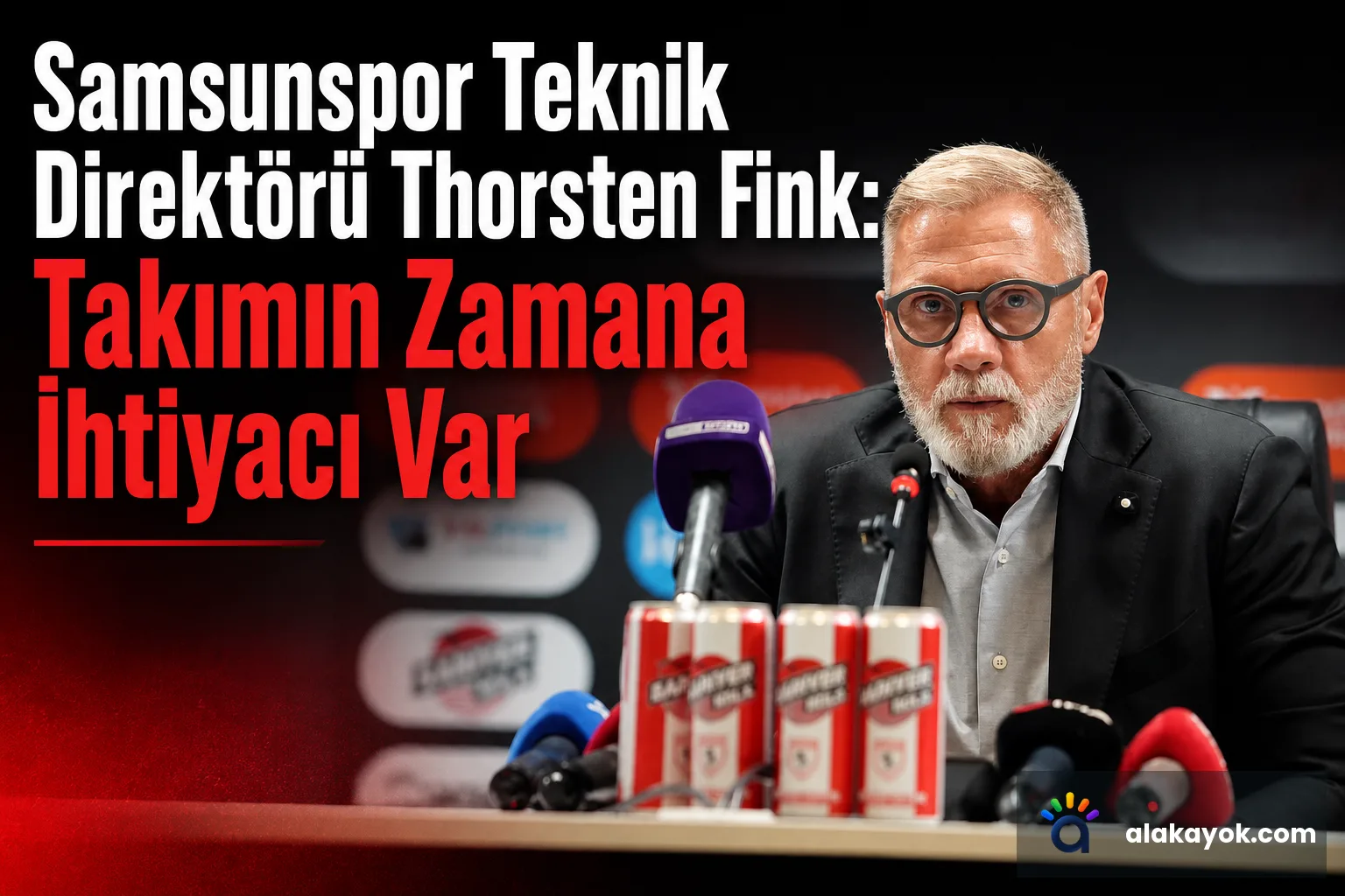 Samsunspor Teknik Direktörü Thorsten Fink: Takımın Zamana İhtiyacı Var
