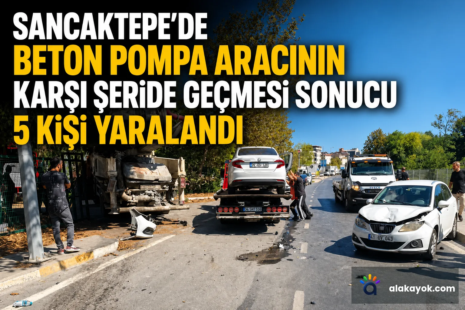 Sancaktepe'de Beton Pompa Aracının Karşı Şeride Geçmesi Sonucu 5 Kişi Yaralandı