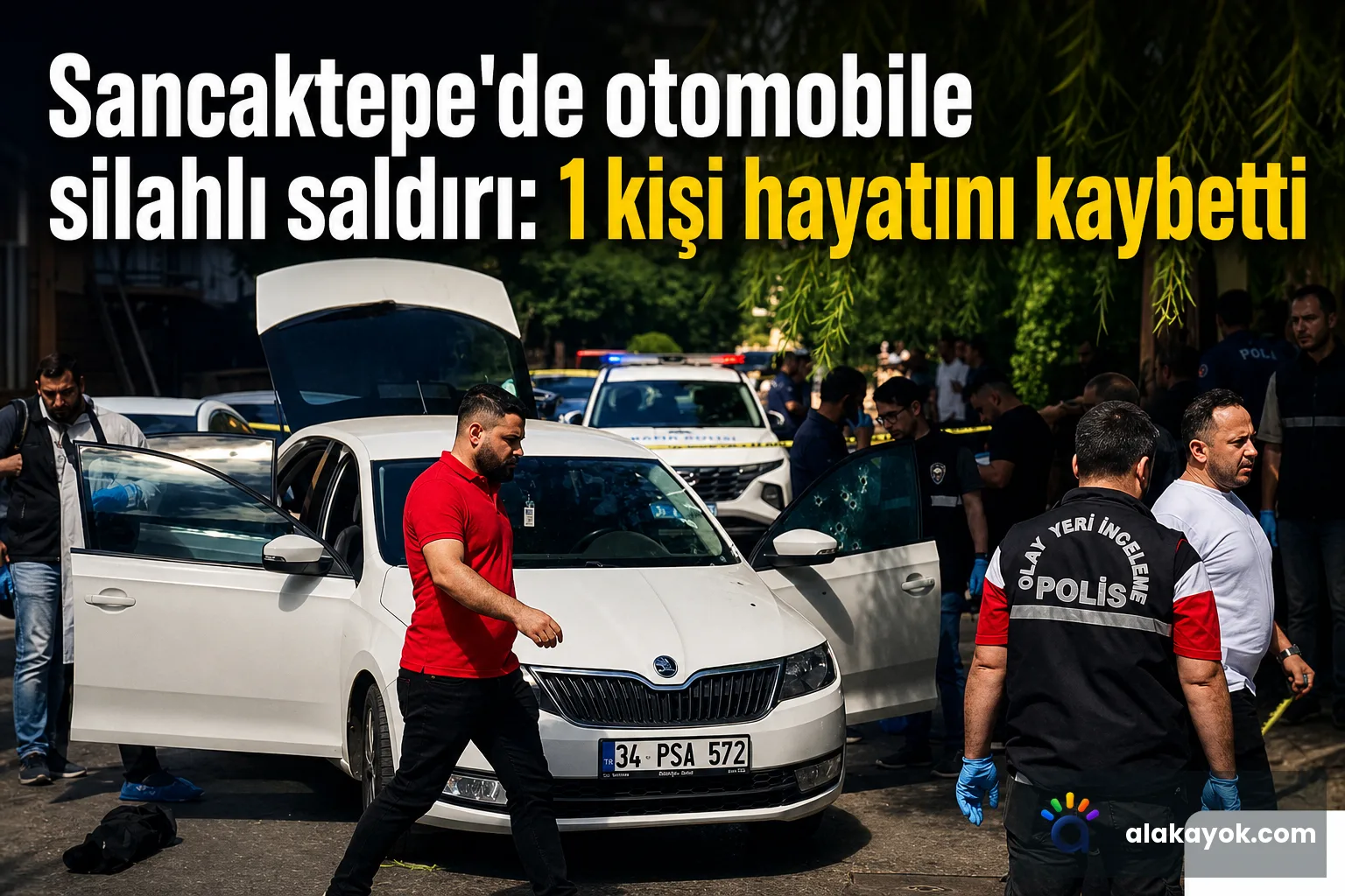 Sancaktepe'de otomobile silahlı saldırı: 1 kişi hayatını kaybetti