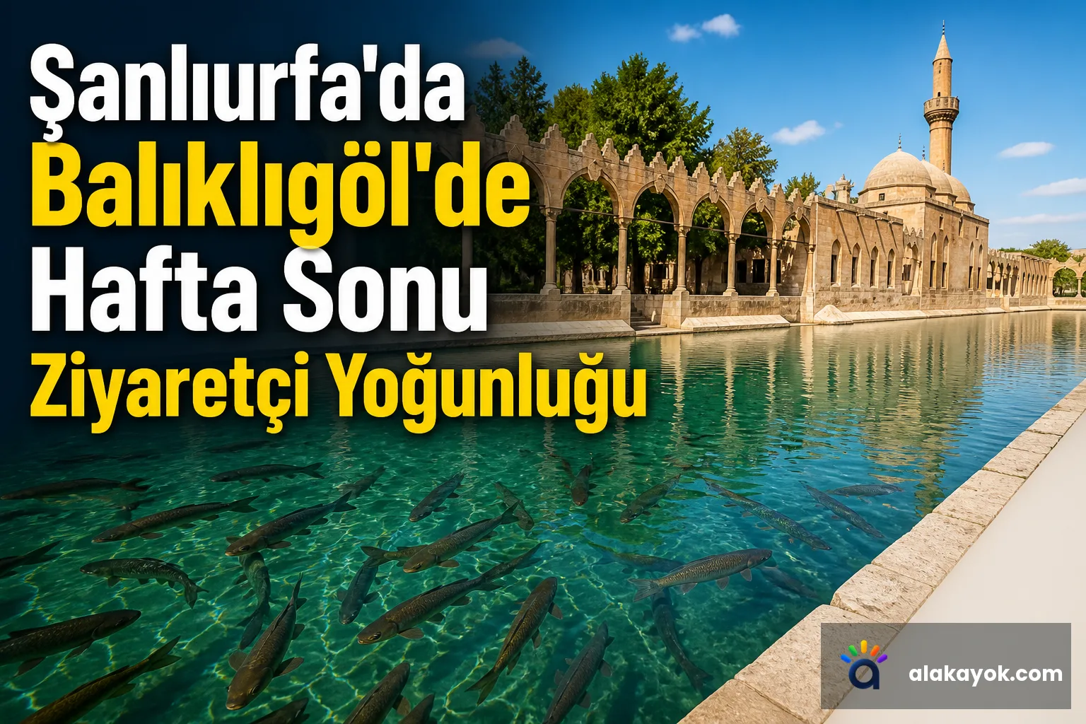 Şanlıurfa'da Balıklıgöl'de Hafta Sonu Ziyaretçi Yoğunluğu