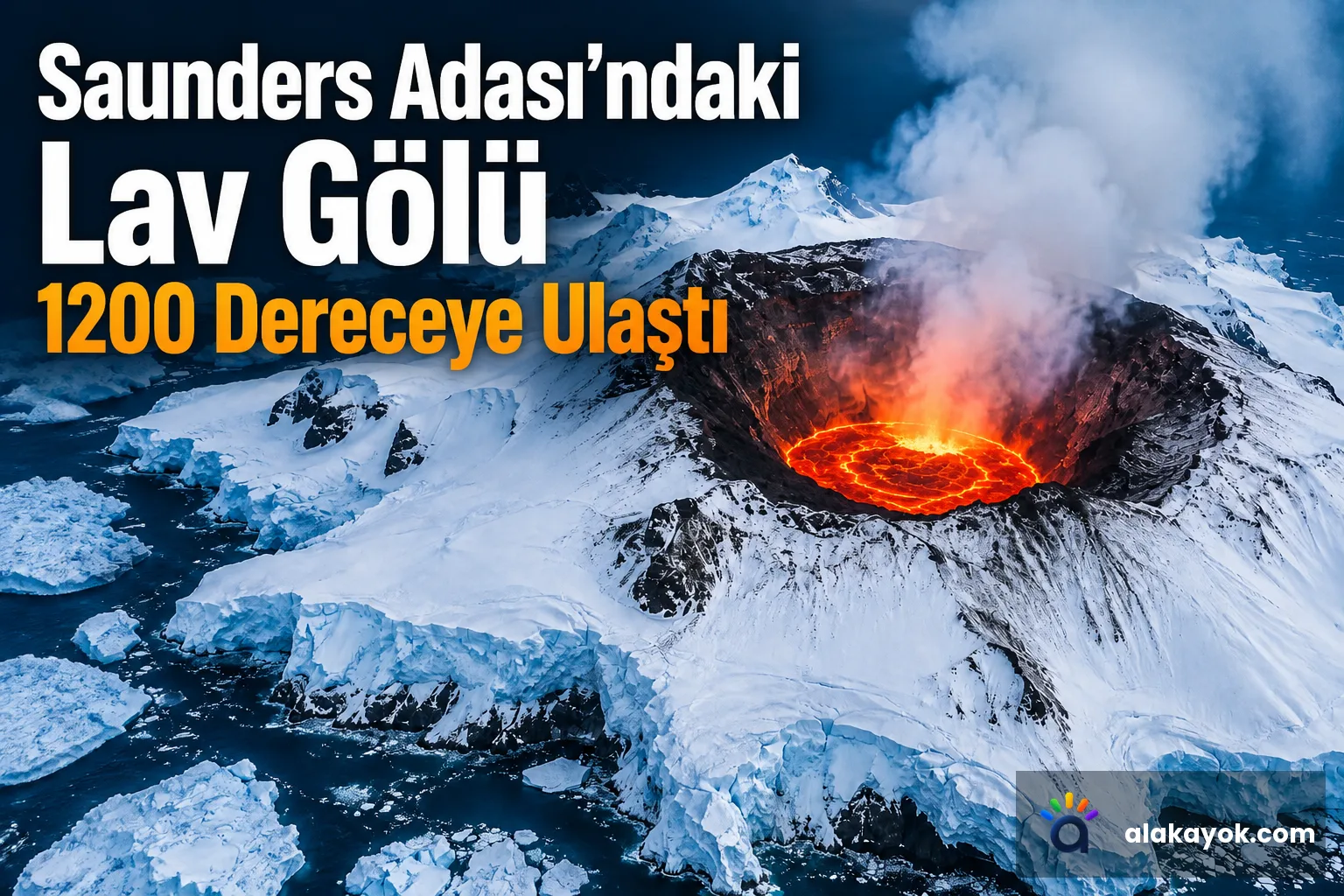 Saunders Adası'ndaki Lav Gölü 1200 Dereceye Ulaştı