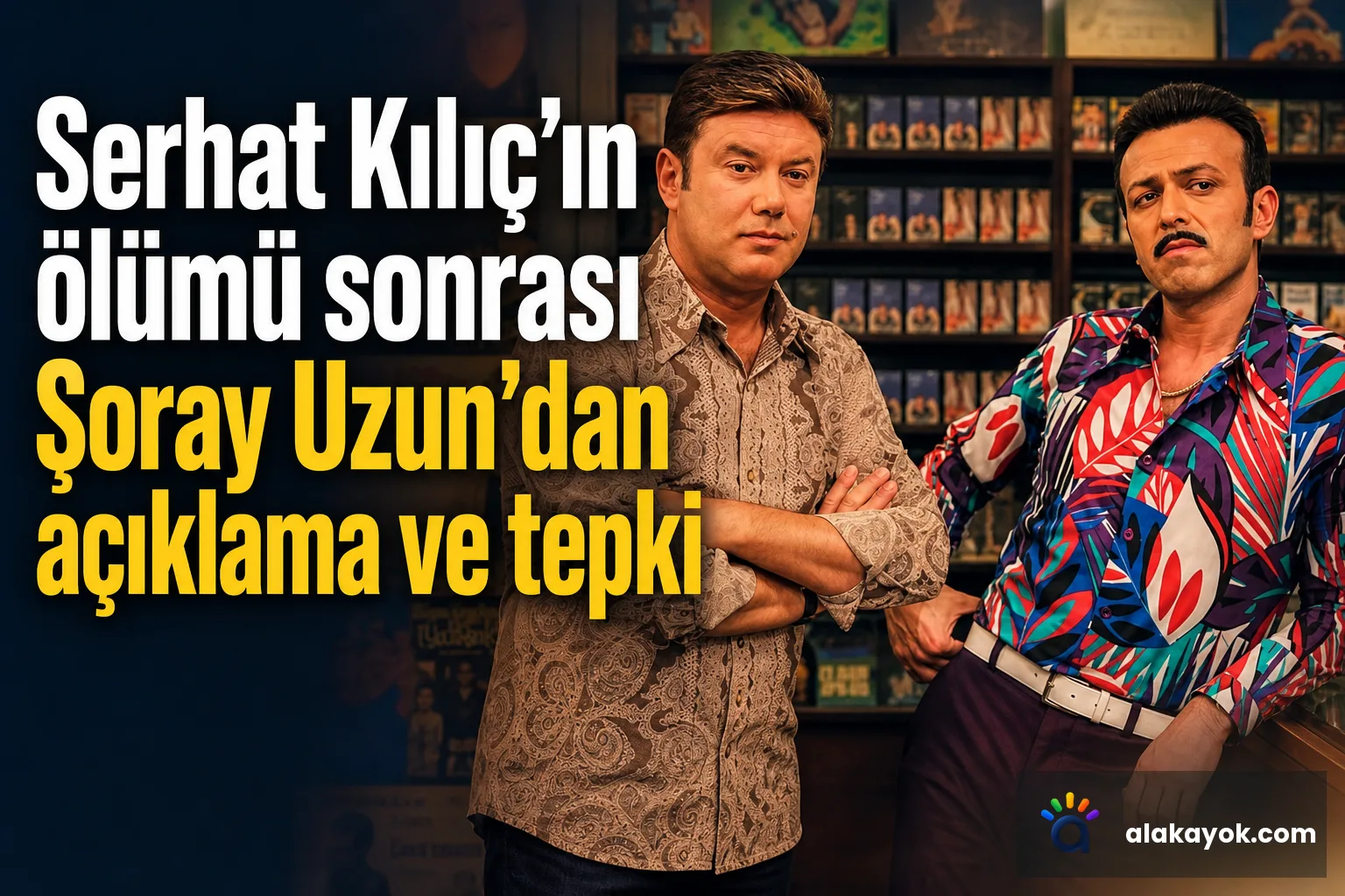 Serhat Kılıç'ın ölümü sonrası Şoray Uzun'dan açıklama ve tepki