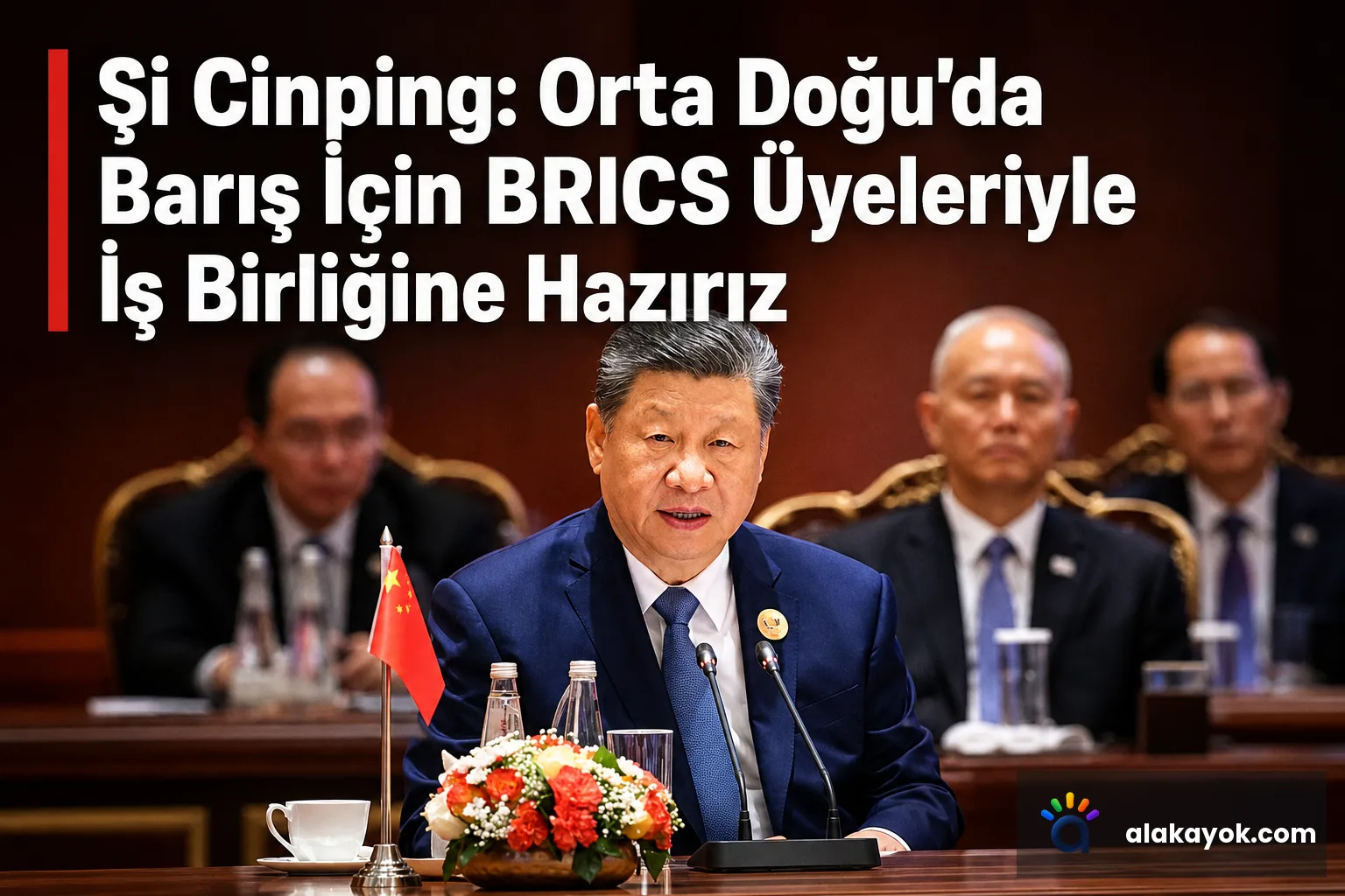 Şi Cinping: Orta Doğu'da Barış İçin BRICS Üyeleriyle İş Birliğine Hazırız