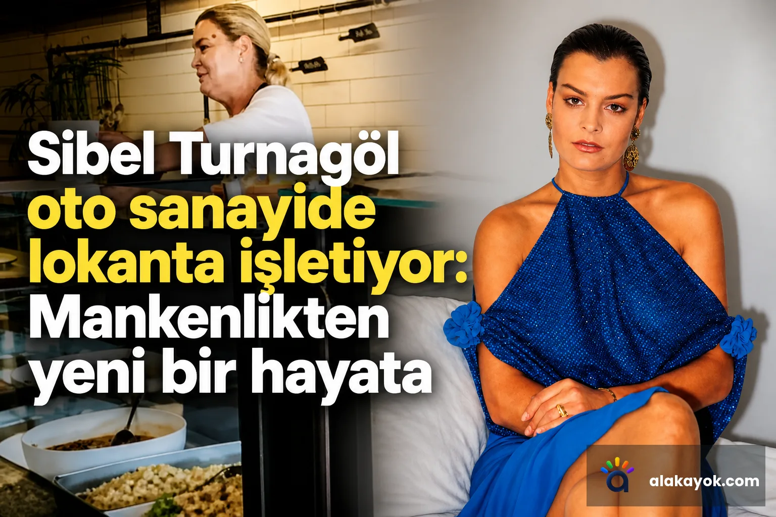 Sibel Turnagöl oto sanayide lokanta işletiyor: Mankenlikten yeni bir hayata