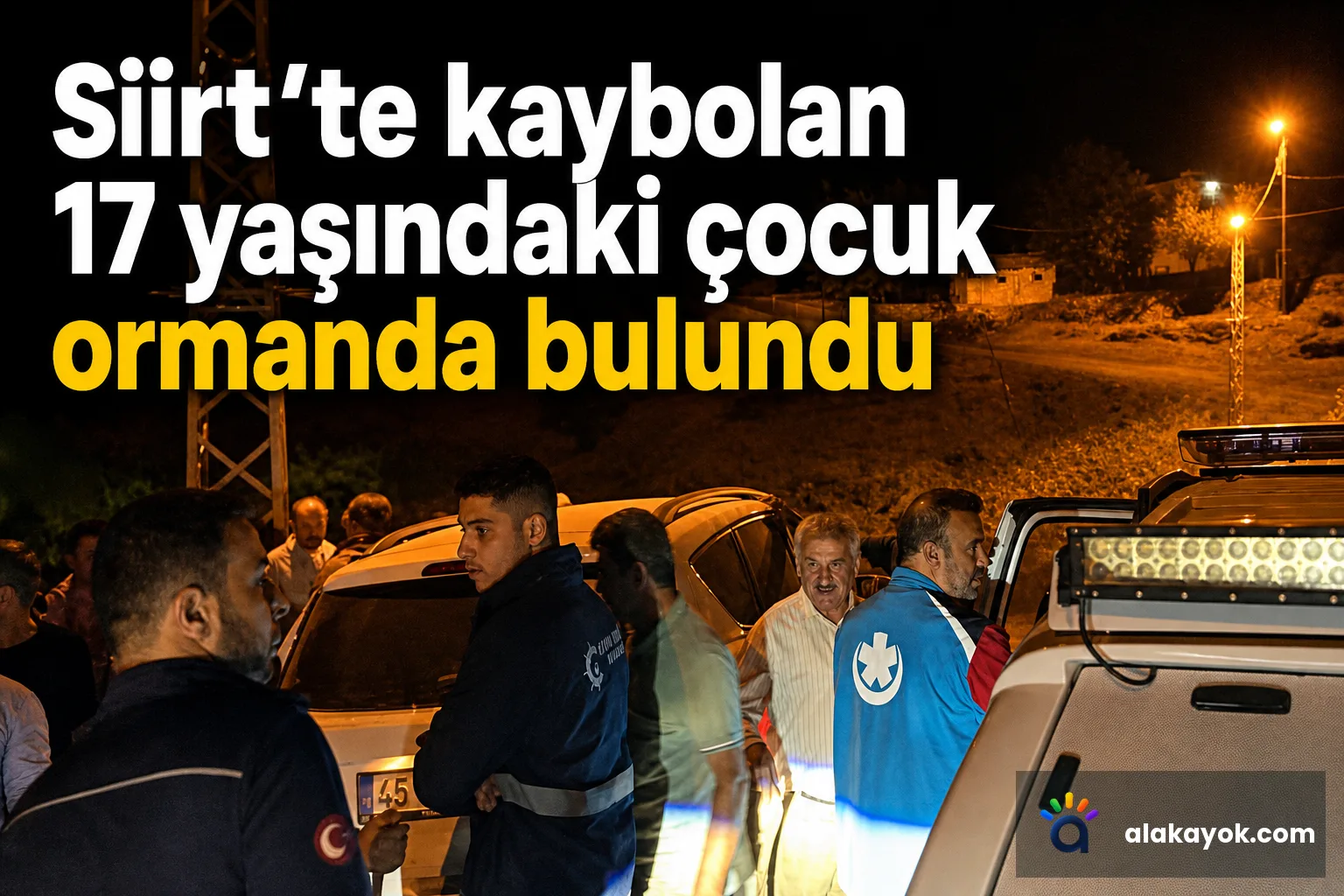 Siirt'te kaybolan 17 yaşındaki çocuk ormanda bulundu