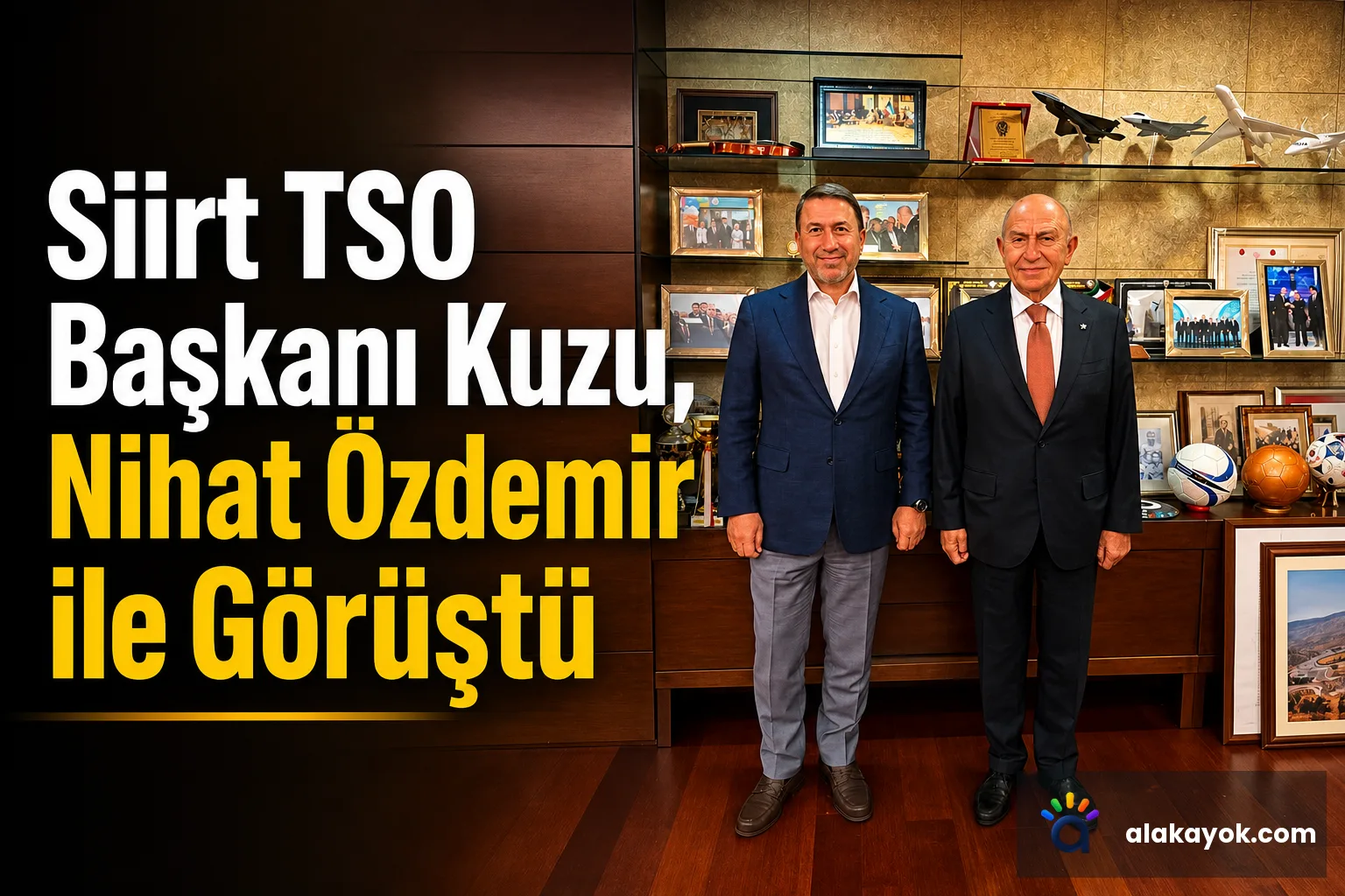 Siirt TSO Başkanı Kuzu, Nihat Özdemir ile Görüştü