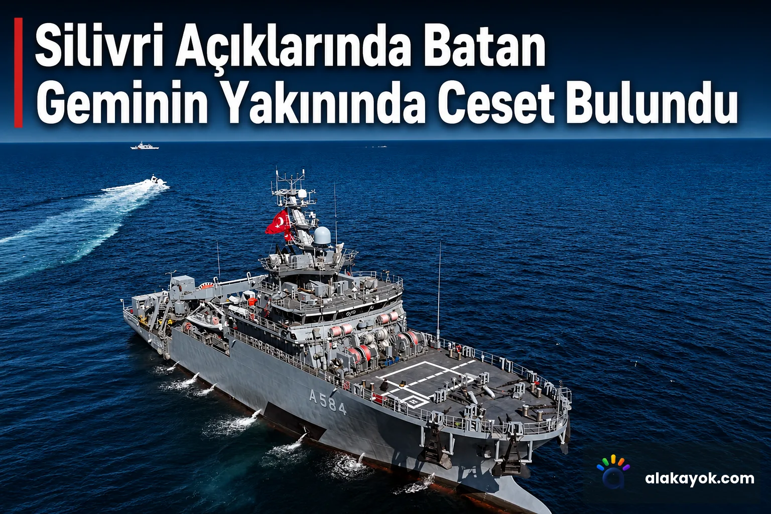 Silivri Açıklarında Batan Geminin Yakınında Ceset Bulundu