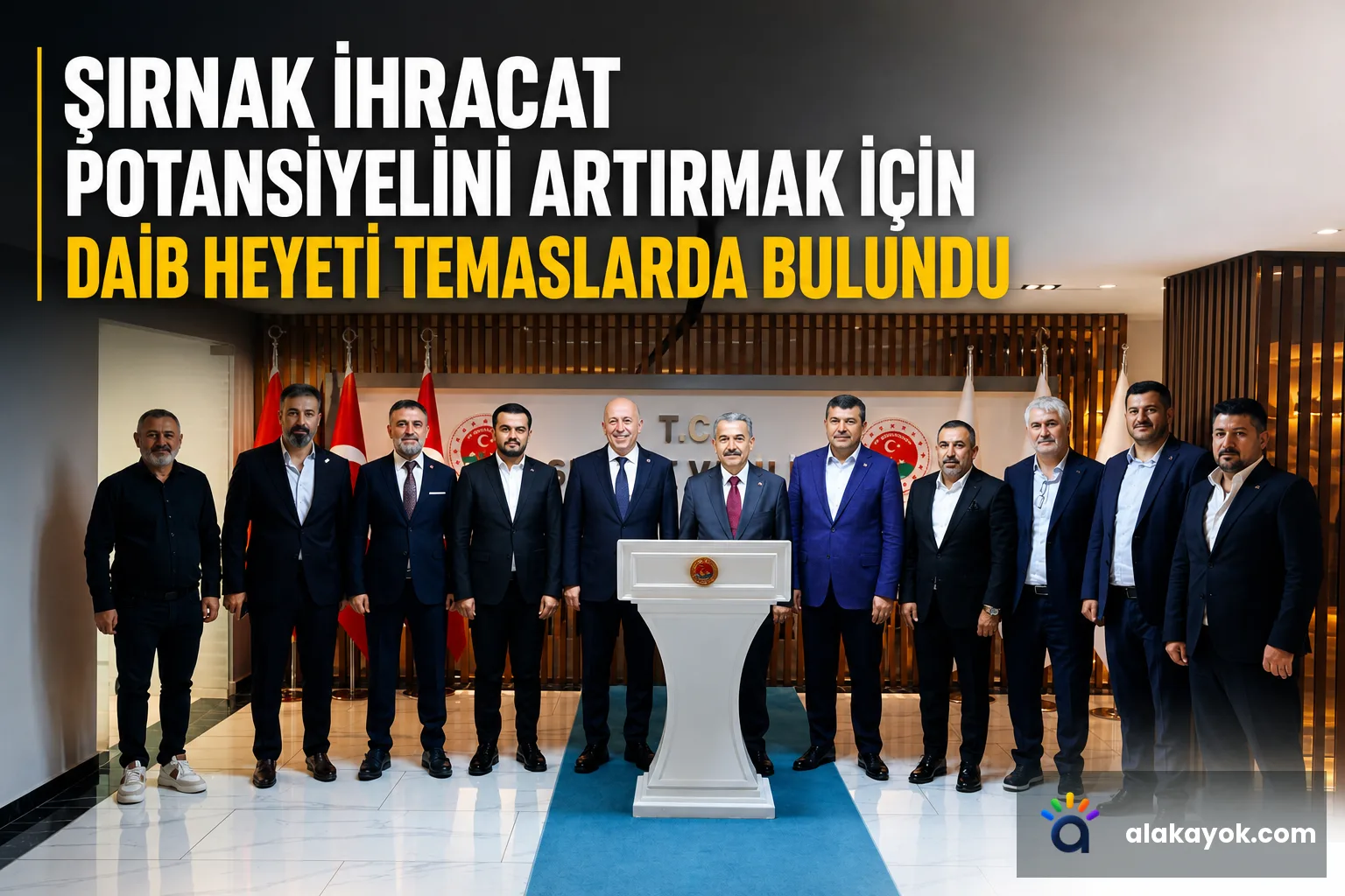 Şırnak İhracat Potansiyelini Artırmak İçin DAİB Heyeti Temaslarda Bulundu