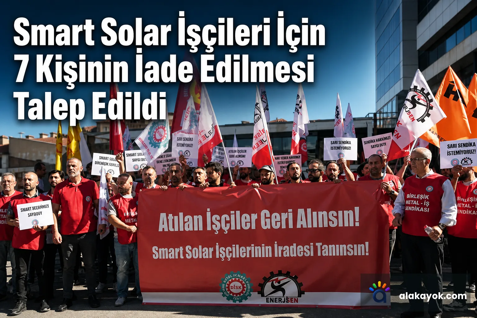 Smart Solar İşçileri İçin 7 Kişinin İade Edilmesi Talep Edildi