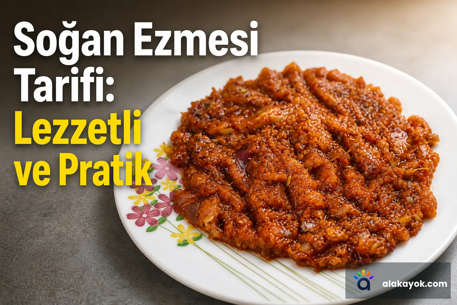 Soğan Ezmesi Tarifi: Lezzetli ve Pratik
