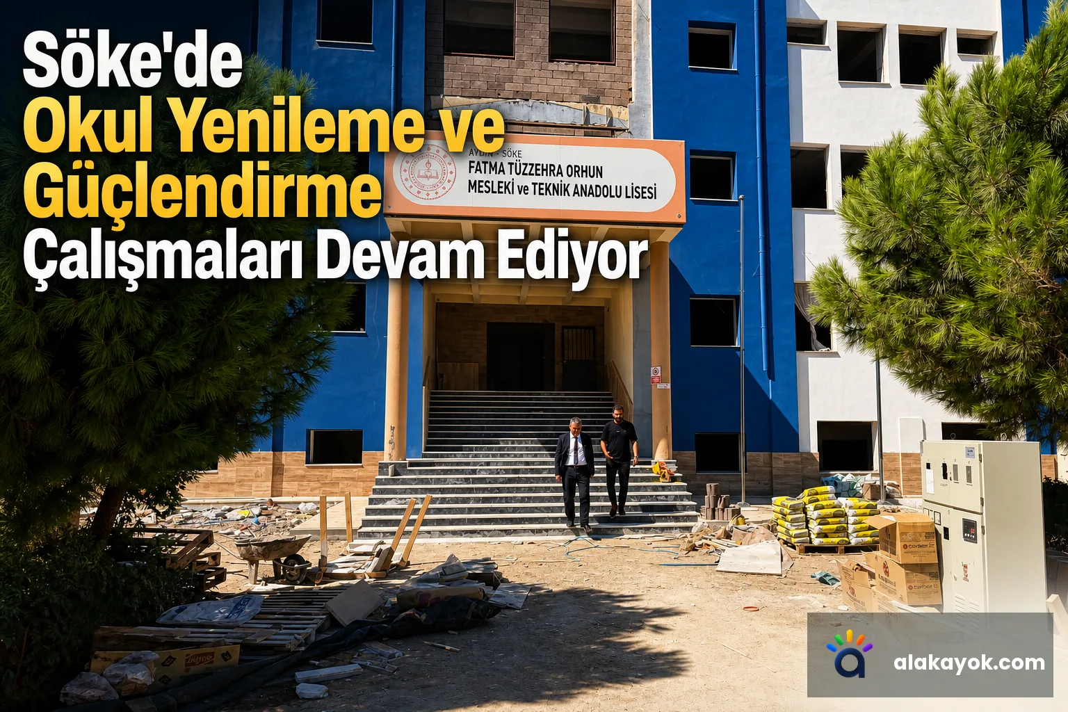 Söke'de Okul Yenileme ve Güçlendirme Çalışmaları Devam Ediyor