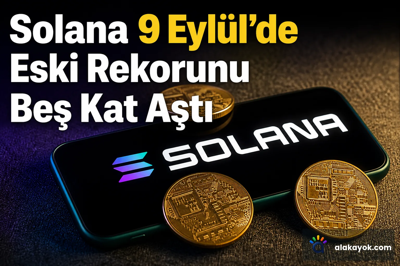 Solana 9 Eylül'de Eski Rekorunu Beş Kat Aştı