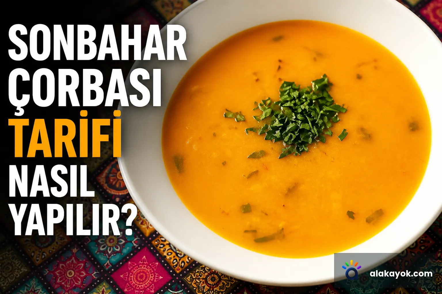Sonbahar Çorbası Tarifi Nasıl Yapılır?