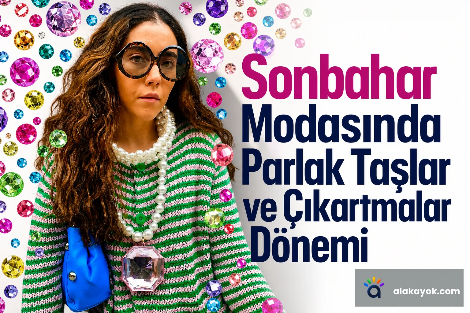 Sonbahar Modasında Parlak Taşlar ve Çıkartmalar Dönemi