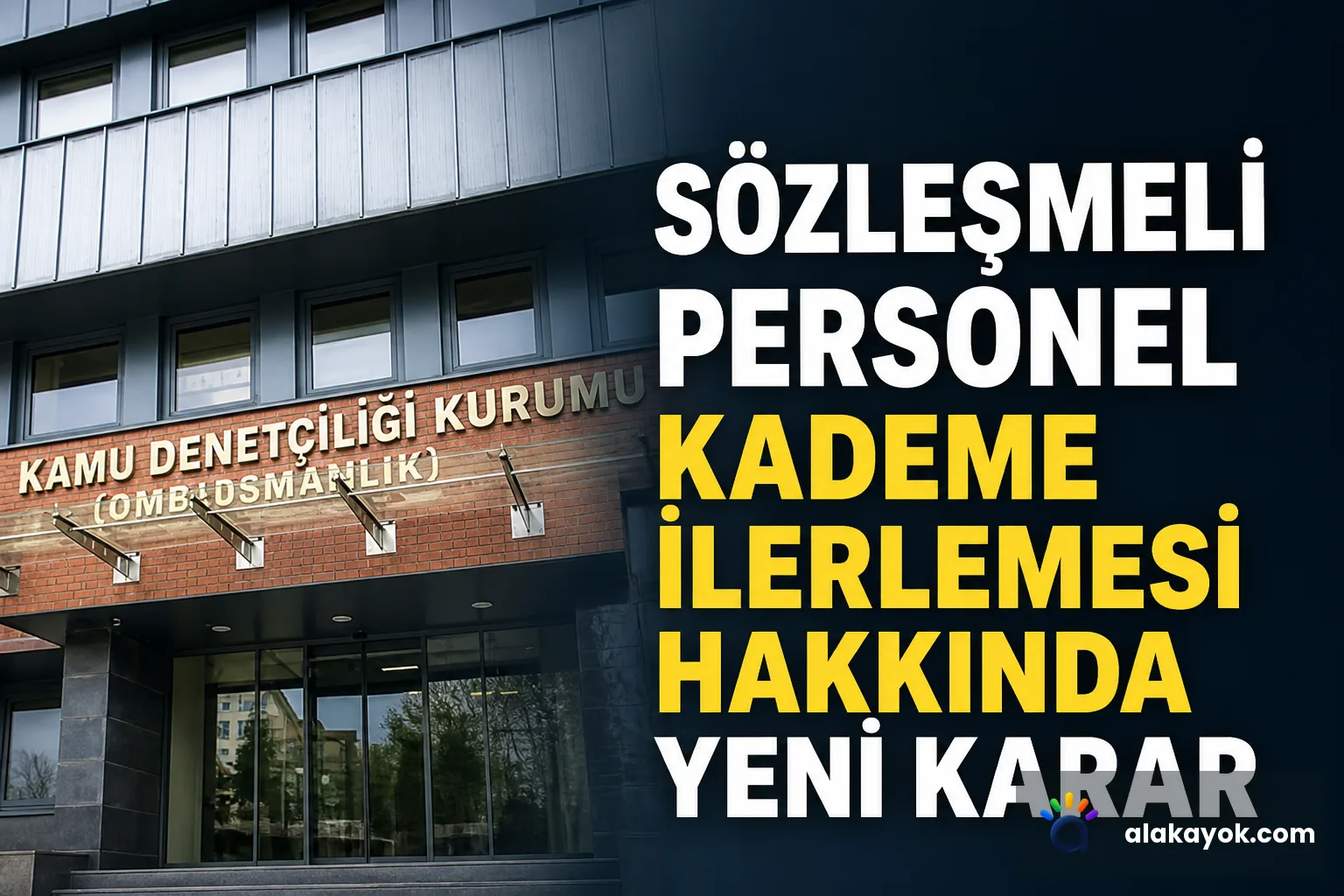 Sözleşmeli Personel Kademe İlerlemesi Hakkında Yeni Karar