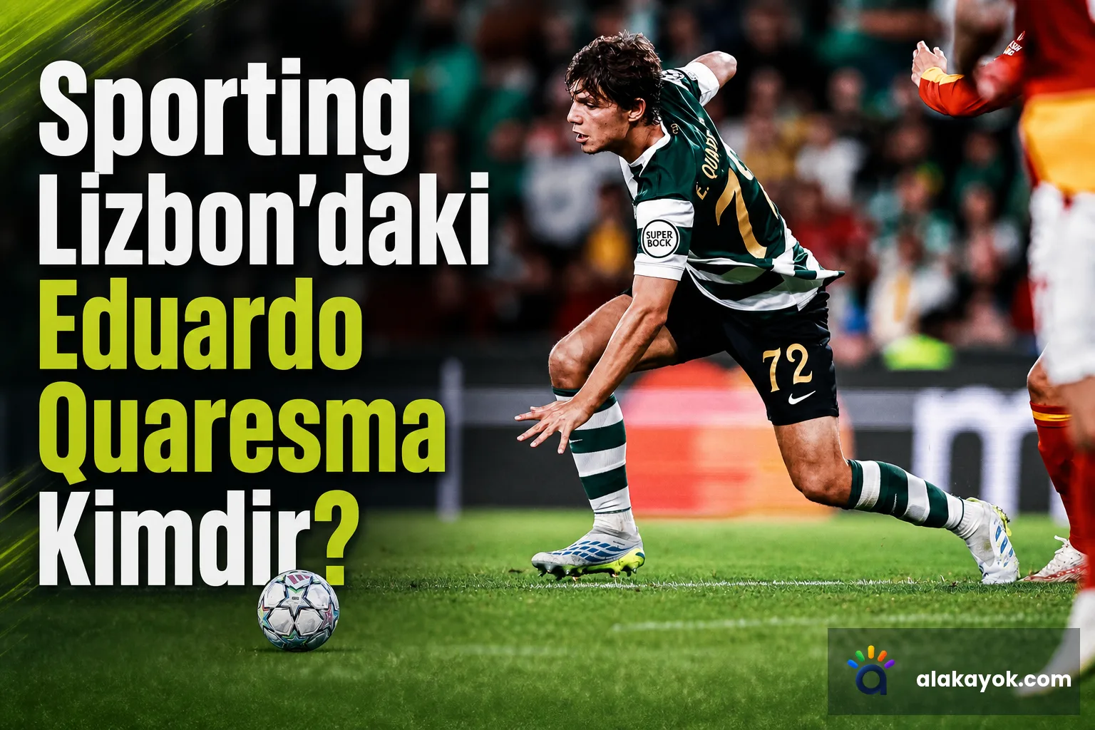 Sporting Lizbon'daki Eduardo Quaresma Kimdir?