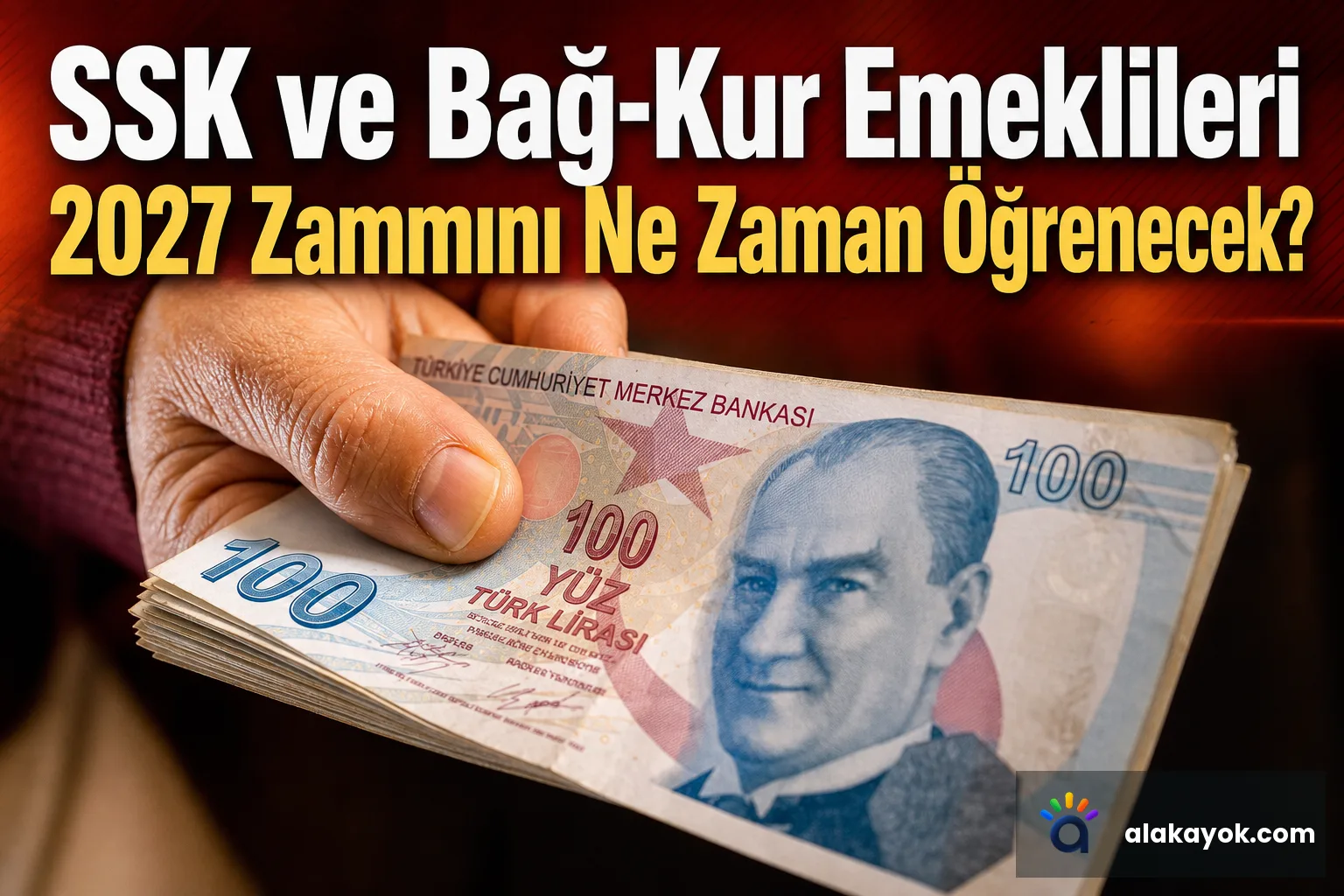 SSK ve Bağ-Kur Emeklileri 2027 Zammını Ne Zaman Öğrenecek?