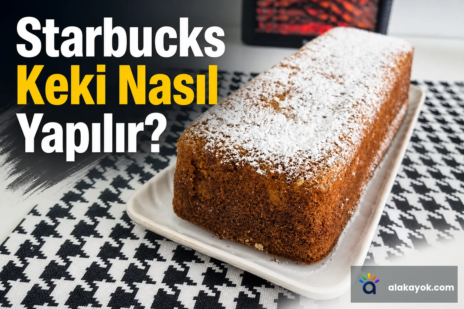 Starbucks Keki Nasıl Yapılır?
