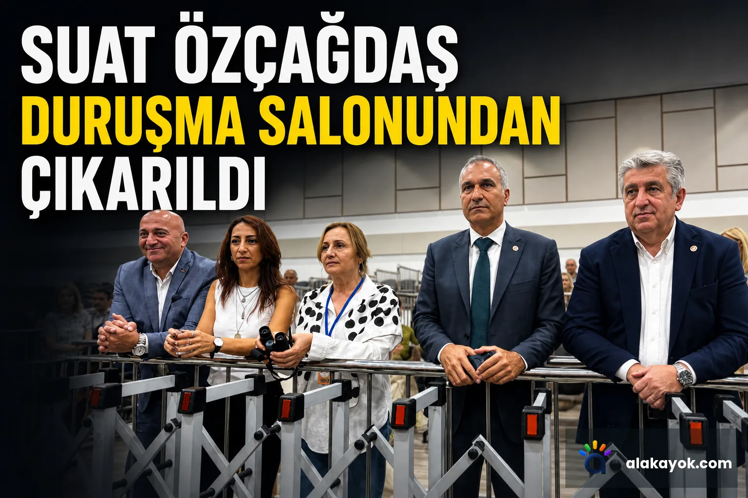 Suat Özçağdaş Duruşma Salonundan Çıkarıldı