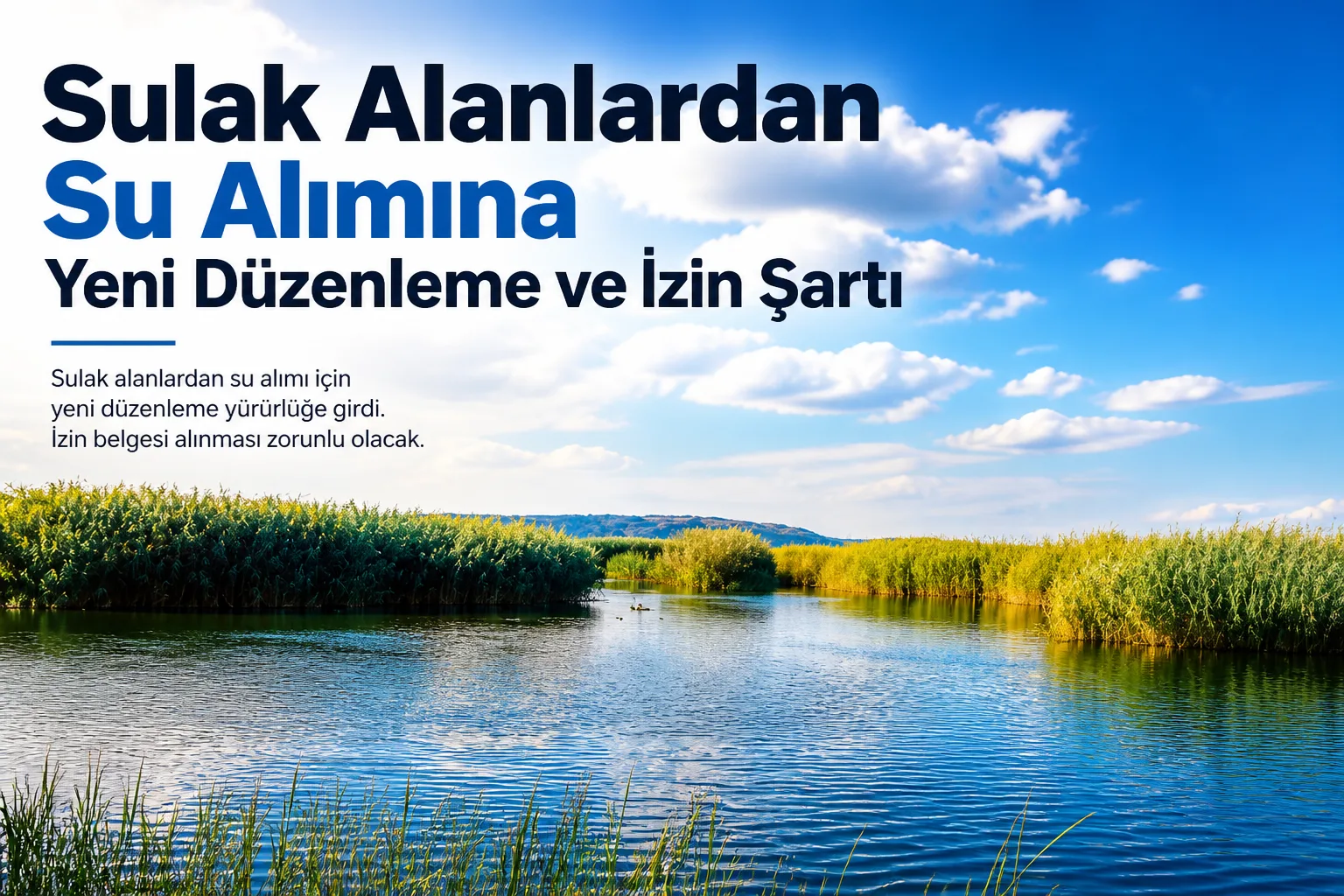 Sulak Alanlardan Su Alımına Yeni Düzenleme ve İzin Şartı