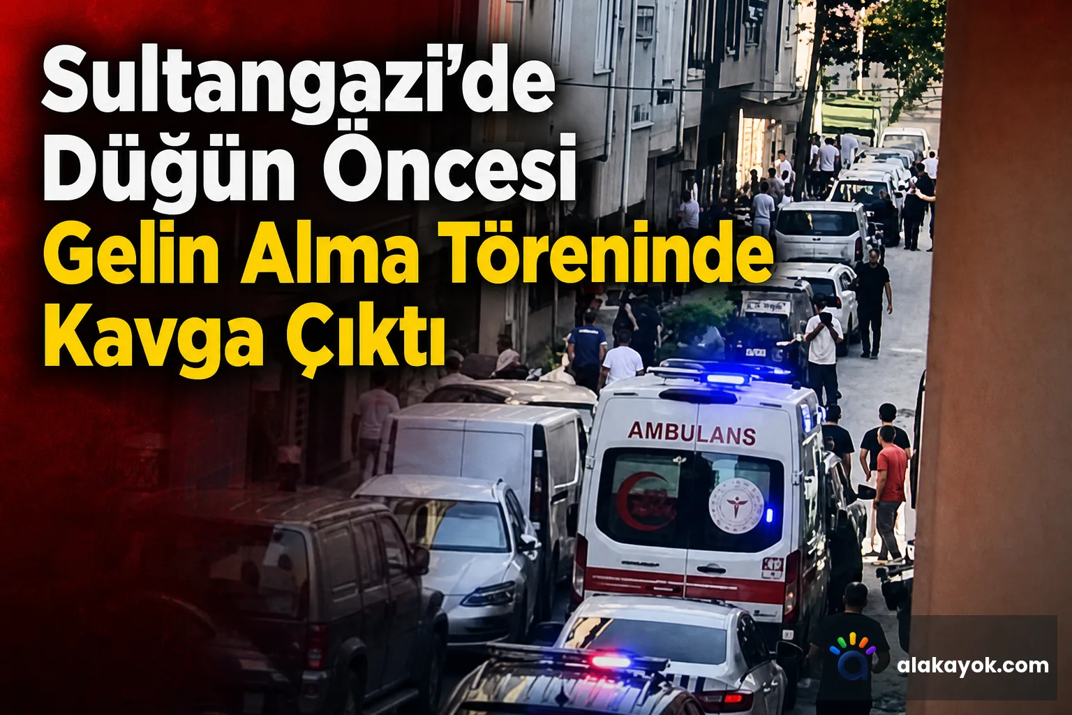 Sultangazi'de Düğün Öncesi Gelin Alma Töreninde Kavga Çıktı