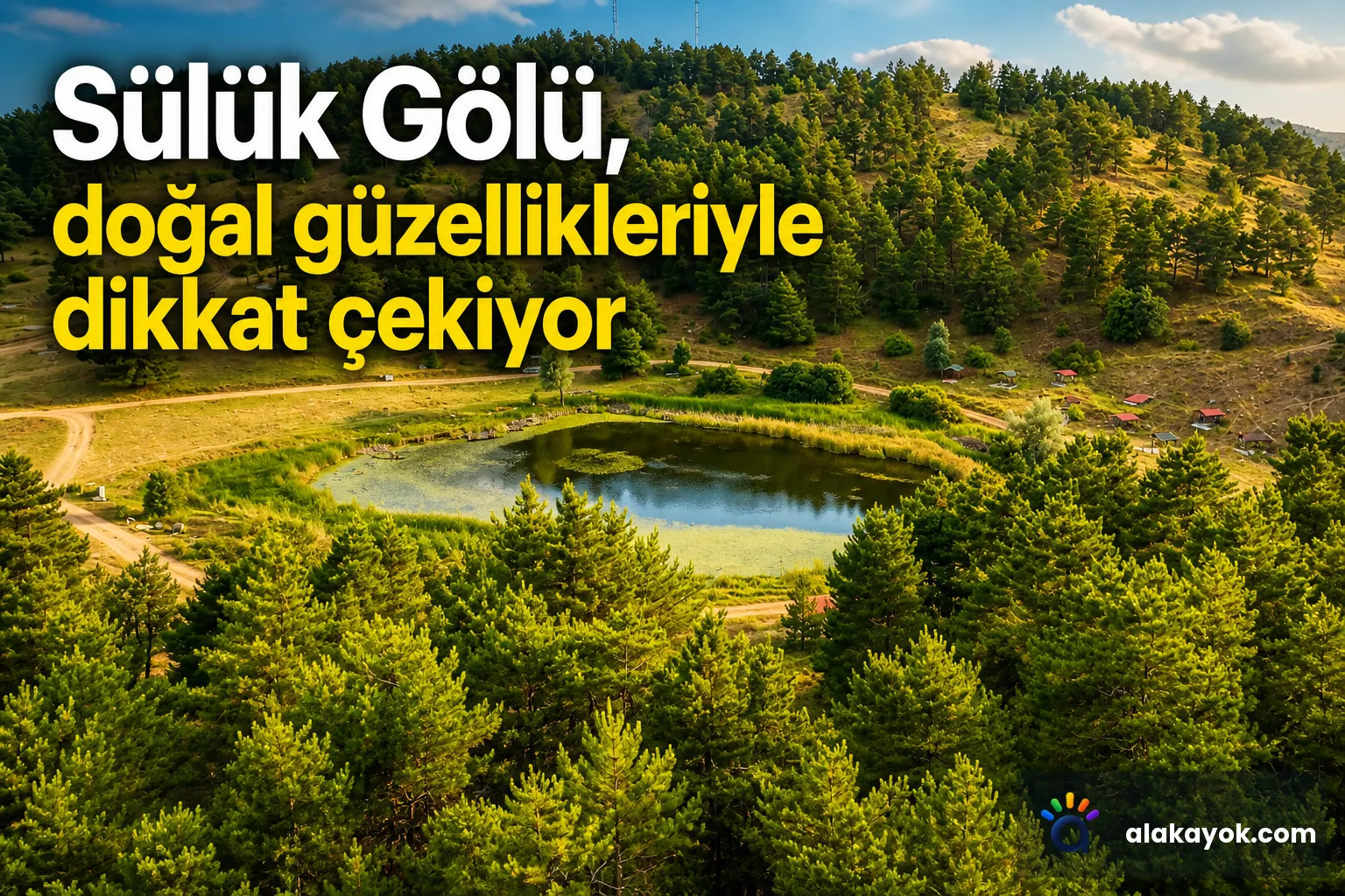 Sülük Gölü, doğal güzellikleriyle dikkat çekiyor