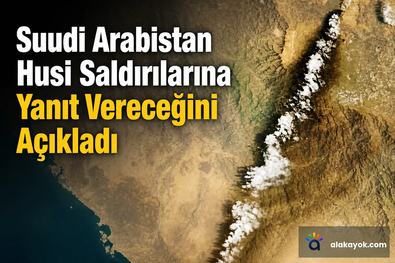 Suudi Arabistan Husi Saldırılarına Yanıt Vereceğini Açıkladı