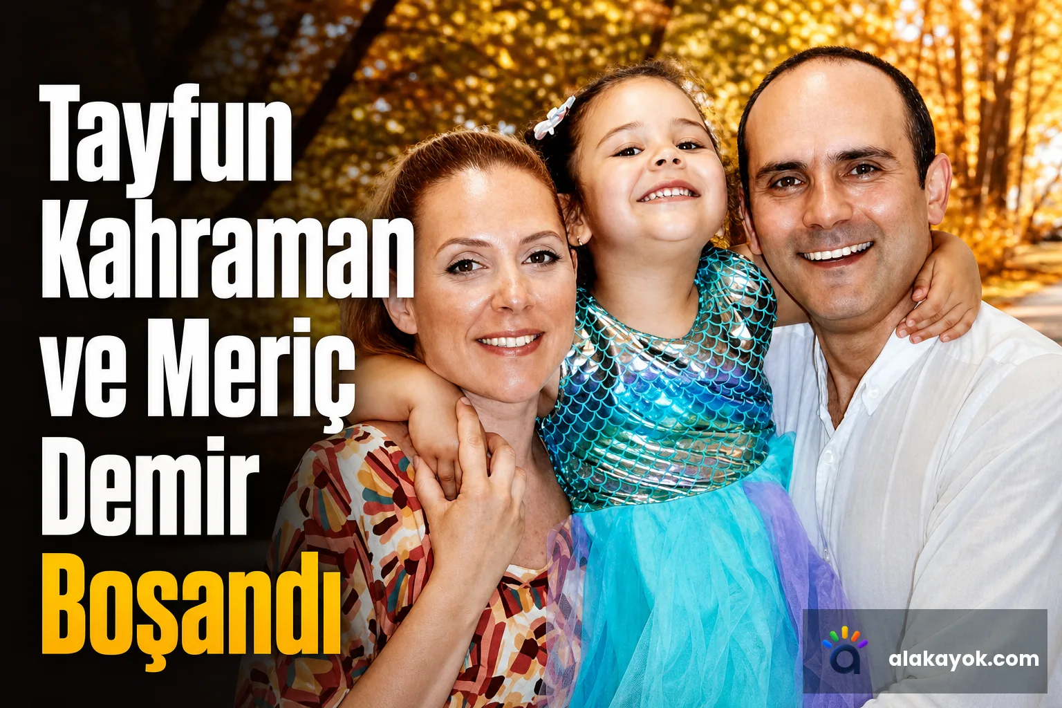 Tayfun Kahraman ve Meriç Demir Boşandı