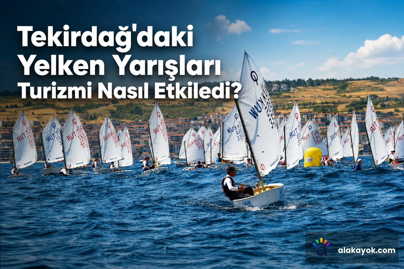 Tekirdağ'daki Yelken Yarışları Turizmi Nasıl Etkiledi?