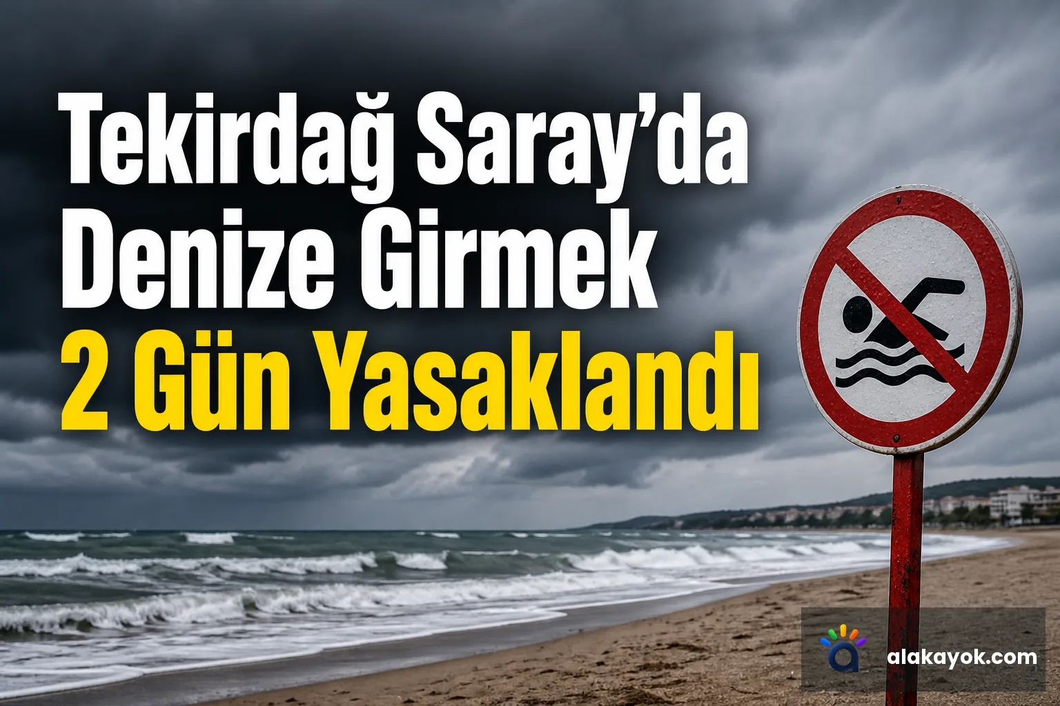 Tekirdağ Saray'da Denize Girmek 2 Gün Yasaklandı