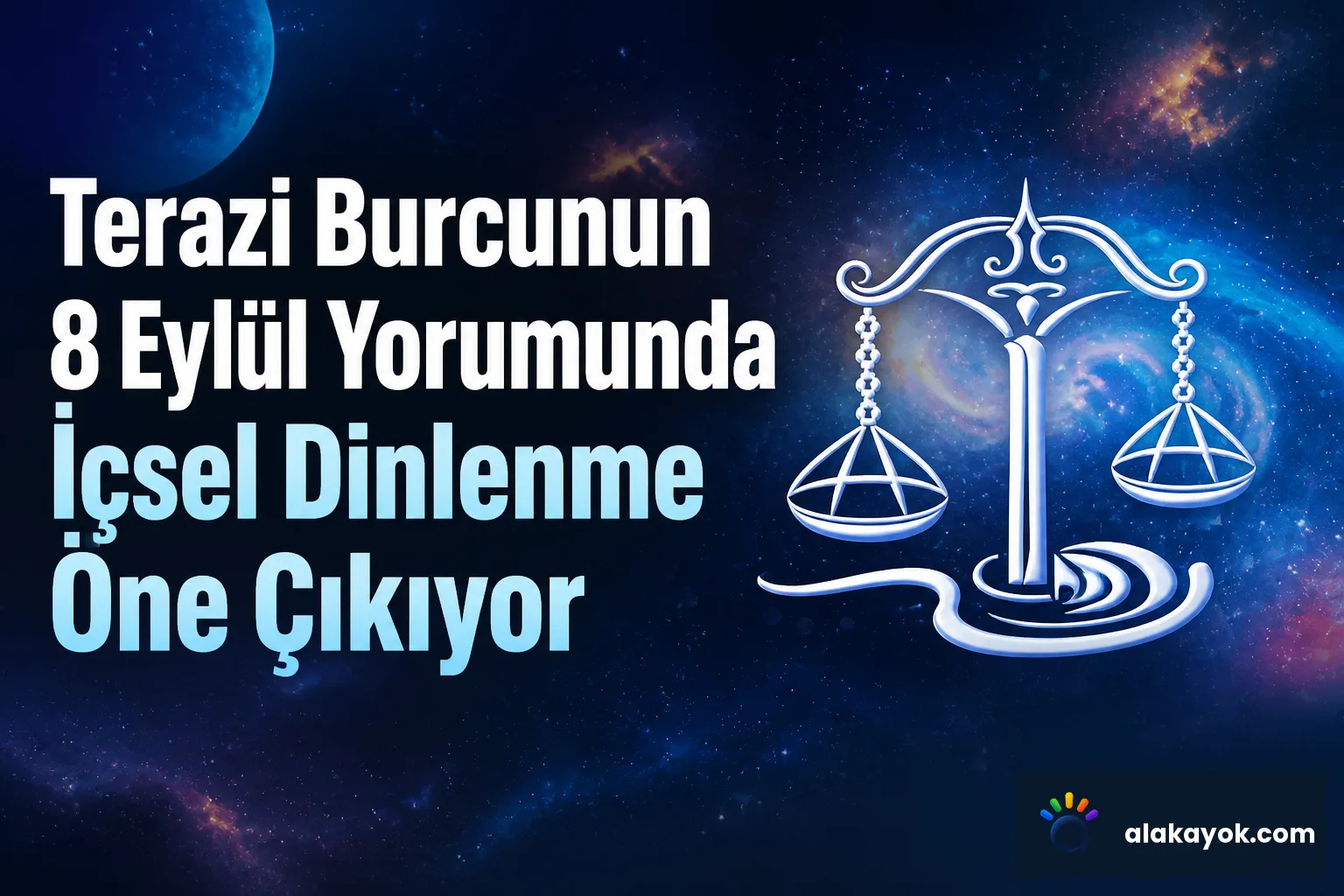 Terazi Burcunun 8 Eylül Yorumunda İçsel Dinlenme Öne Çıkıyor