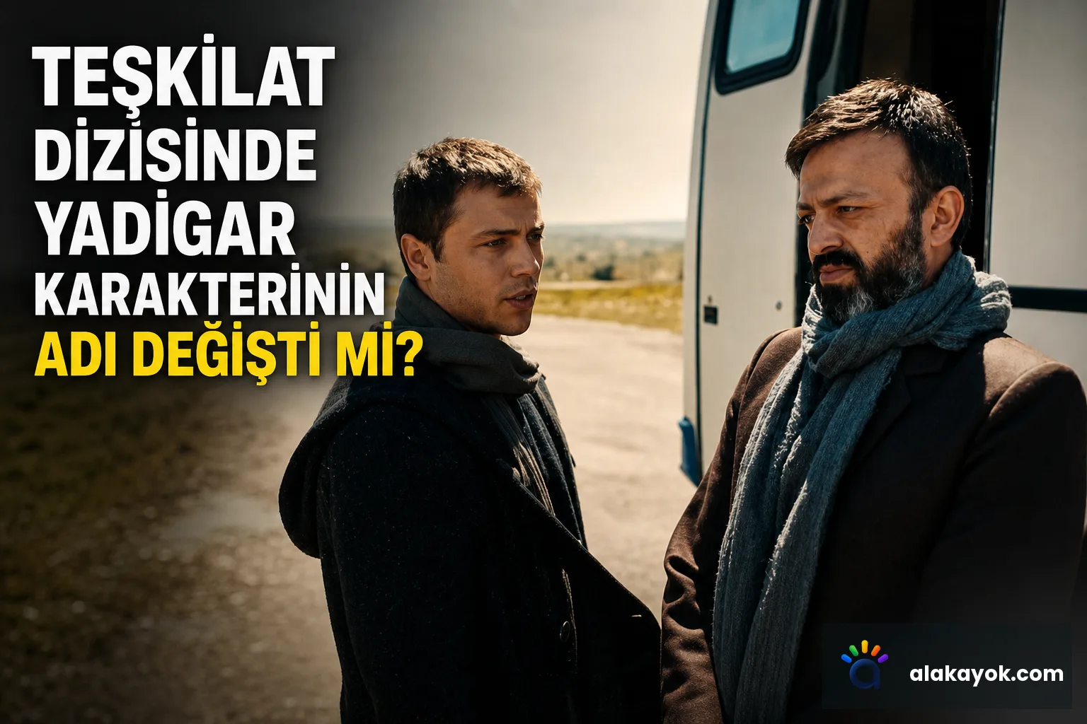 Teşkilat Dizisinde Yadigar Karakterinin Adı Değişti mi?