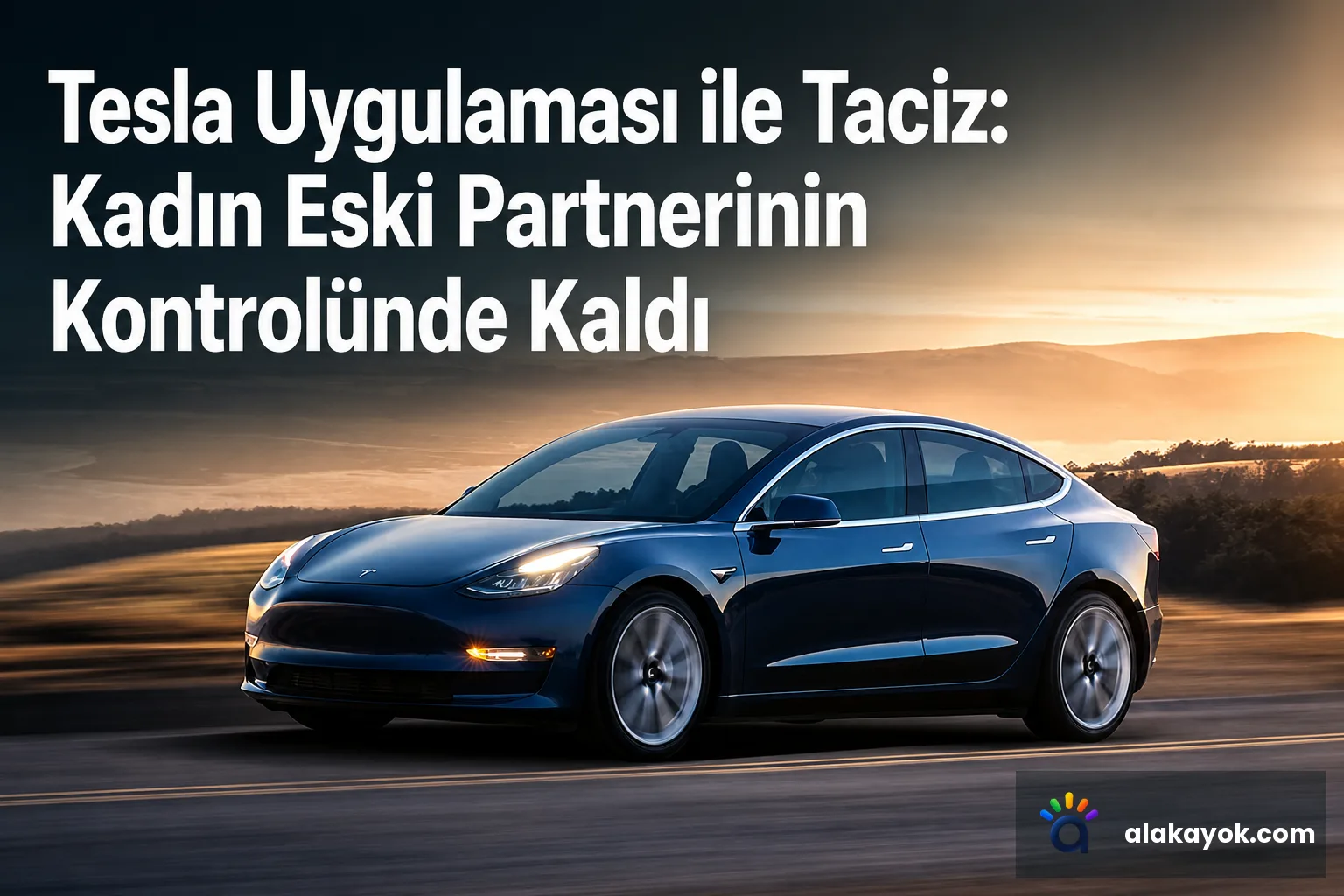 Tesla Uygulaması ile Taciz: Kadın Eski Partnerinin Kontrolünde Kaldı