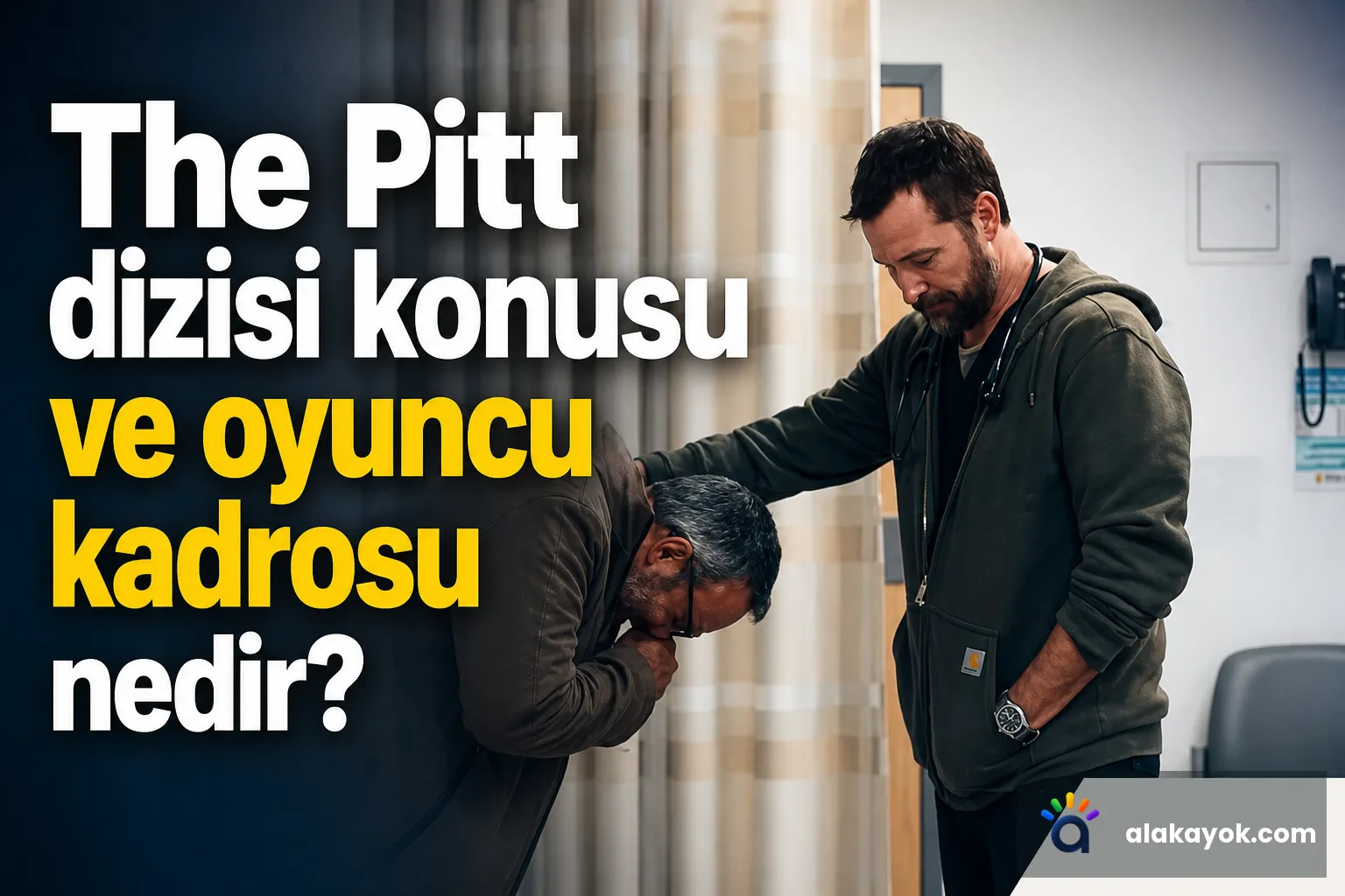 The Pitt dizisi konusu ve oyuncu kadrosu nedir?