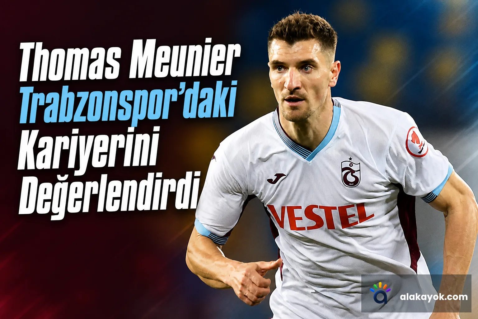 Thomas Meunier Trabzonspor'daki Kariyerini Değerlendirdi