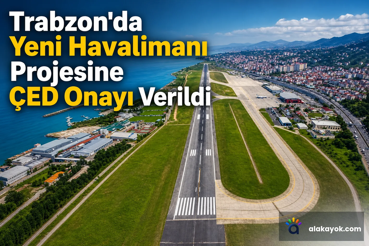 Trabzon'da Yeni Havalimanı Projesine ÇED Onayı Verildi