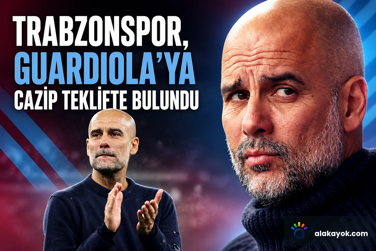 Trabzonspor, Guardiola'ya Cazip Teklifte Bulundu